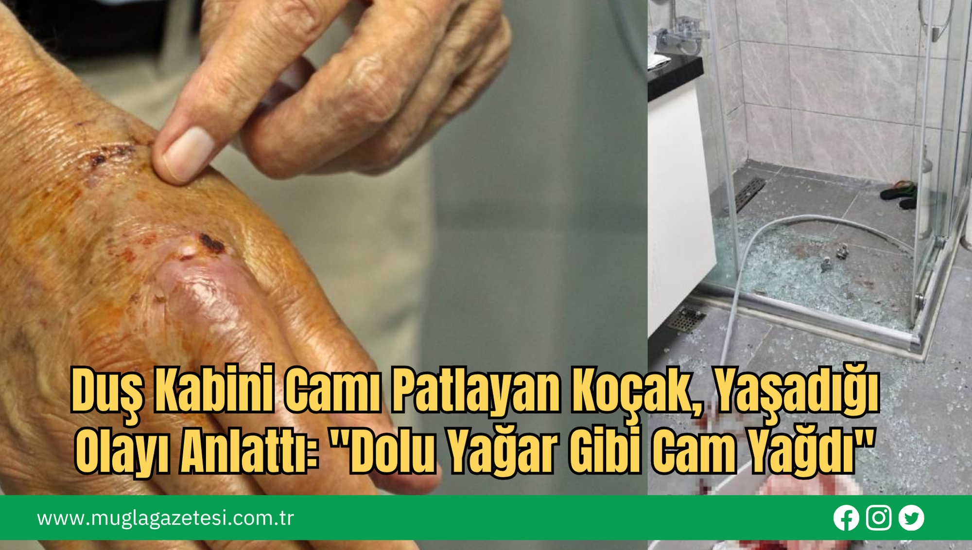 Duş Kabini Camı Patlayan Koçak, Yaşadığı Olayı Anlattı: 