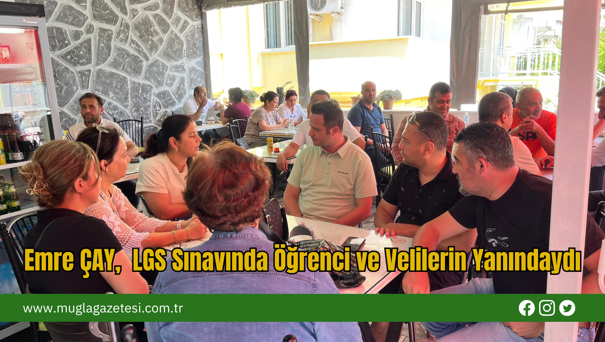 Emre ÇAY, LGS Sınavında Öğrenci ve Velilerin Yanındaydı