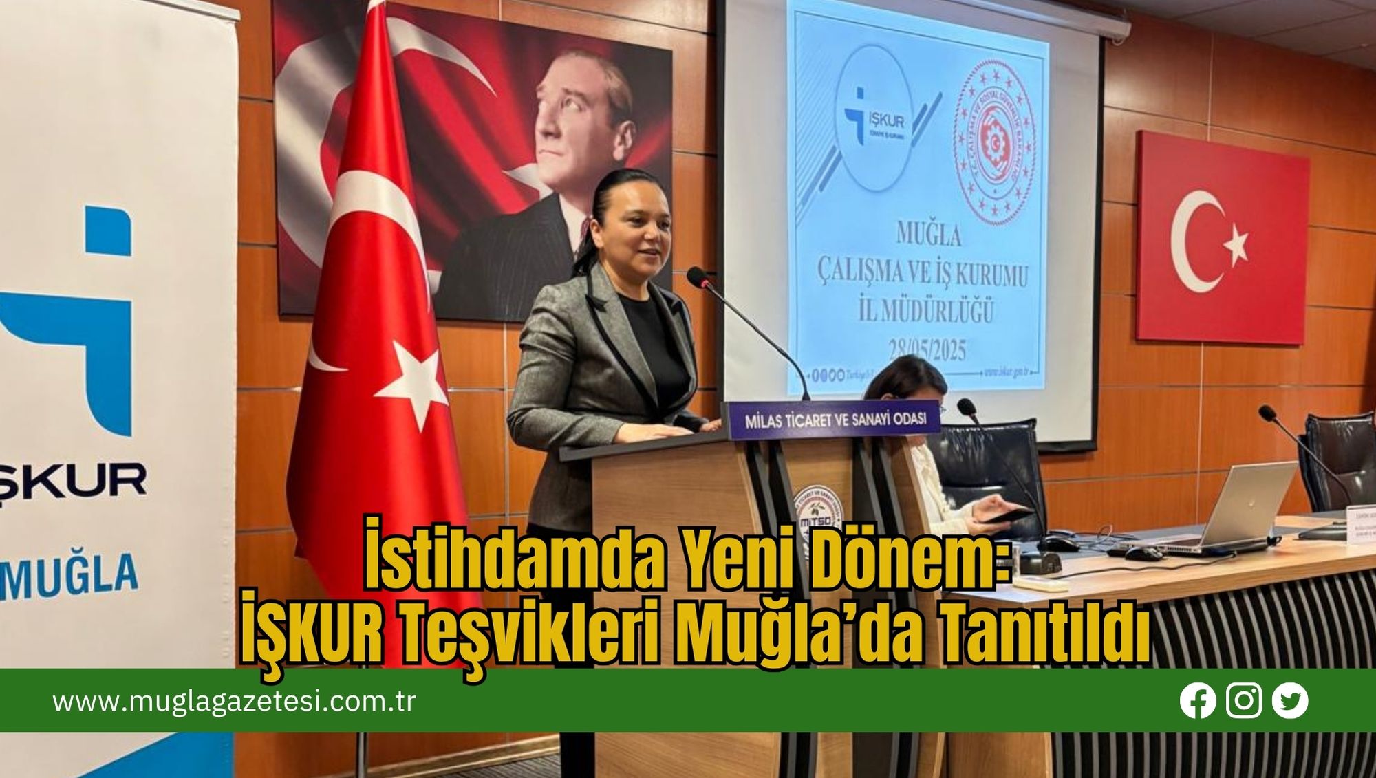 İstihdamda Yeni Dönem: İŞKUR Teşvikleri Muğla’da Tanıtıldı