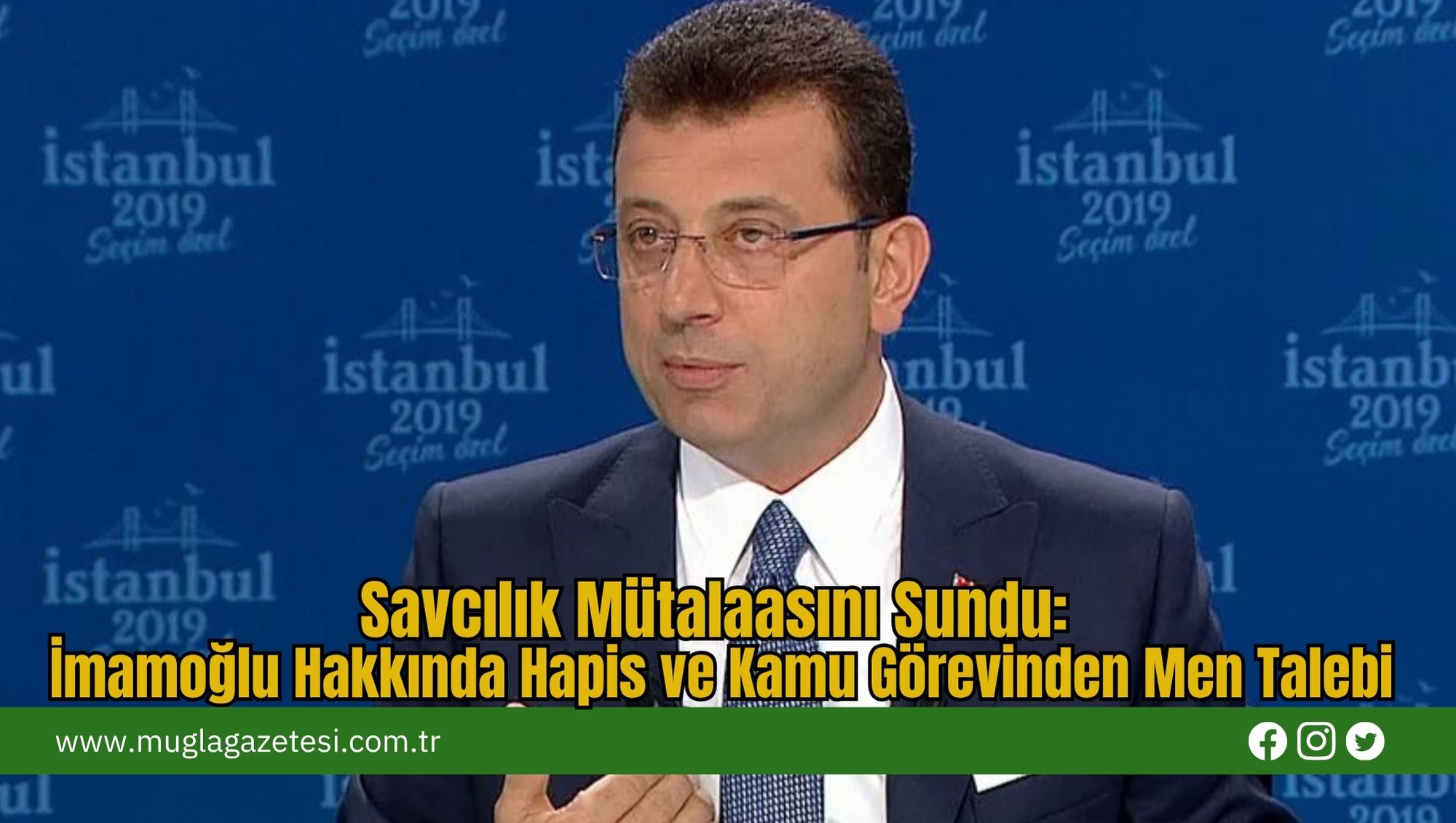 Savcılık Mütalaasını Sundu: İmamoğlu Hakkında Hapis ve Kamu Görevinden Men Talebi