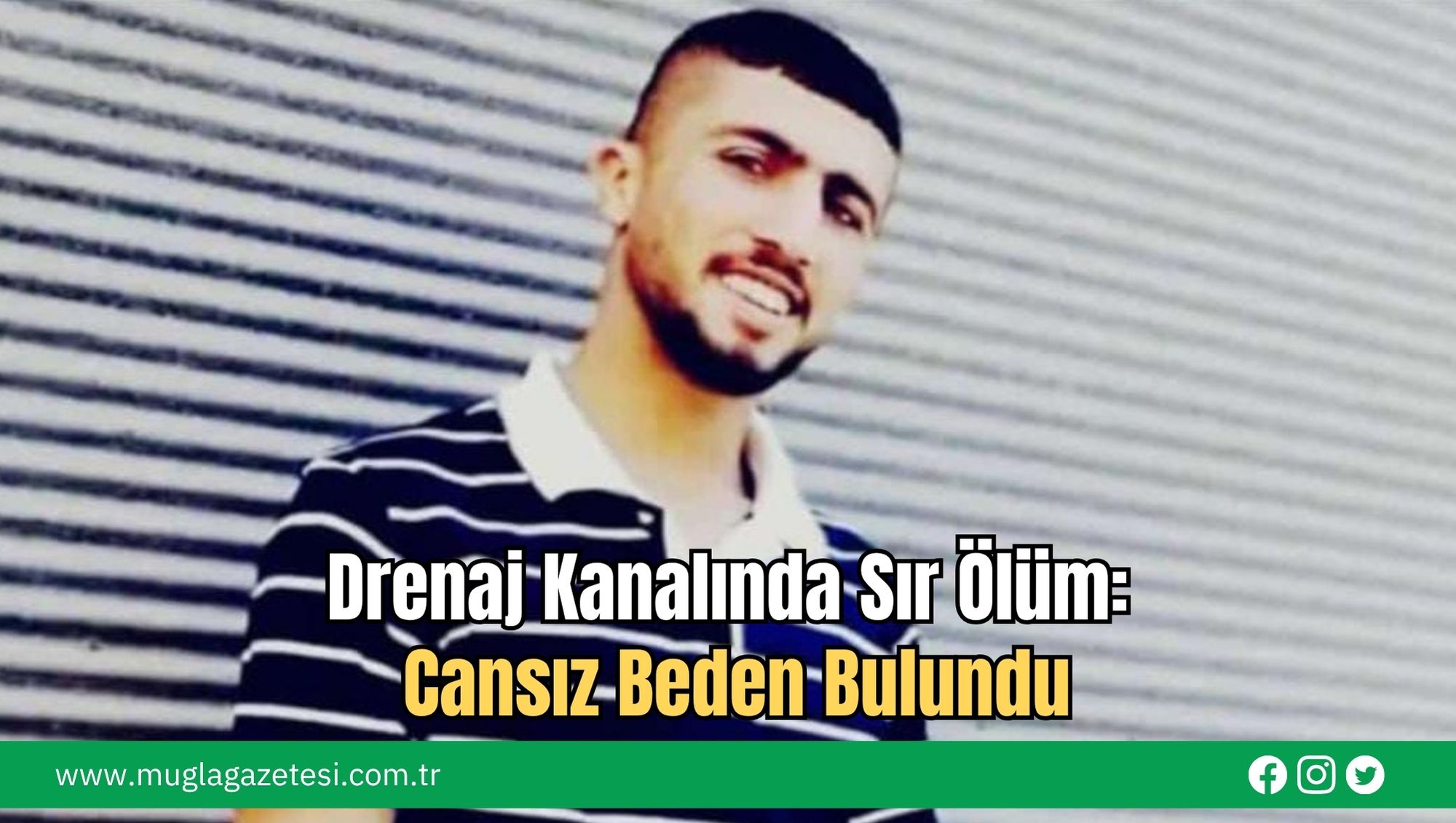 Drenaj Kanalında Sır Ölüm: Cansız Beden Bulundu