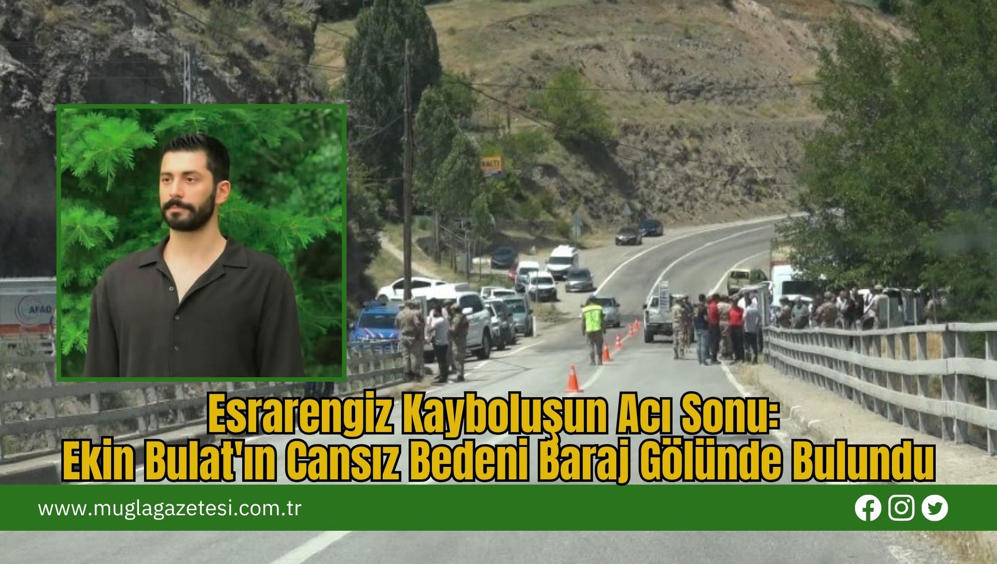 Esrarengiz Kayboluşun Acı Sonu: Ekin Bulat'ın Cansız Bedeni Baraj Gölünde Bulundu