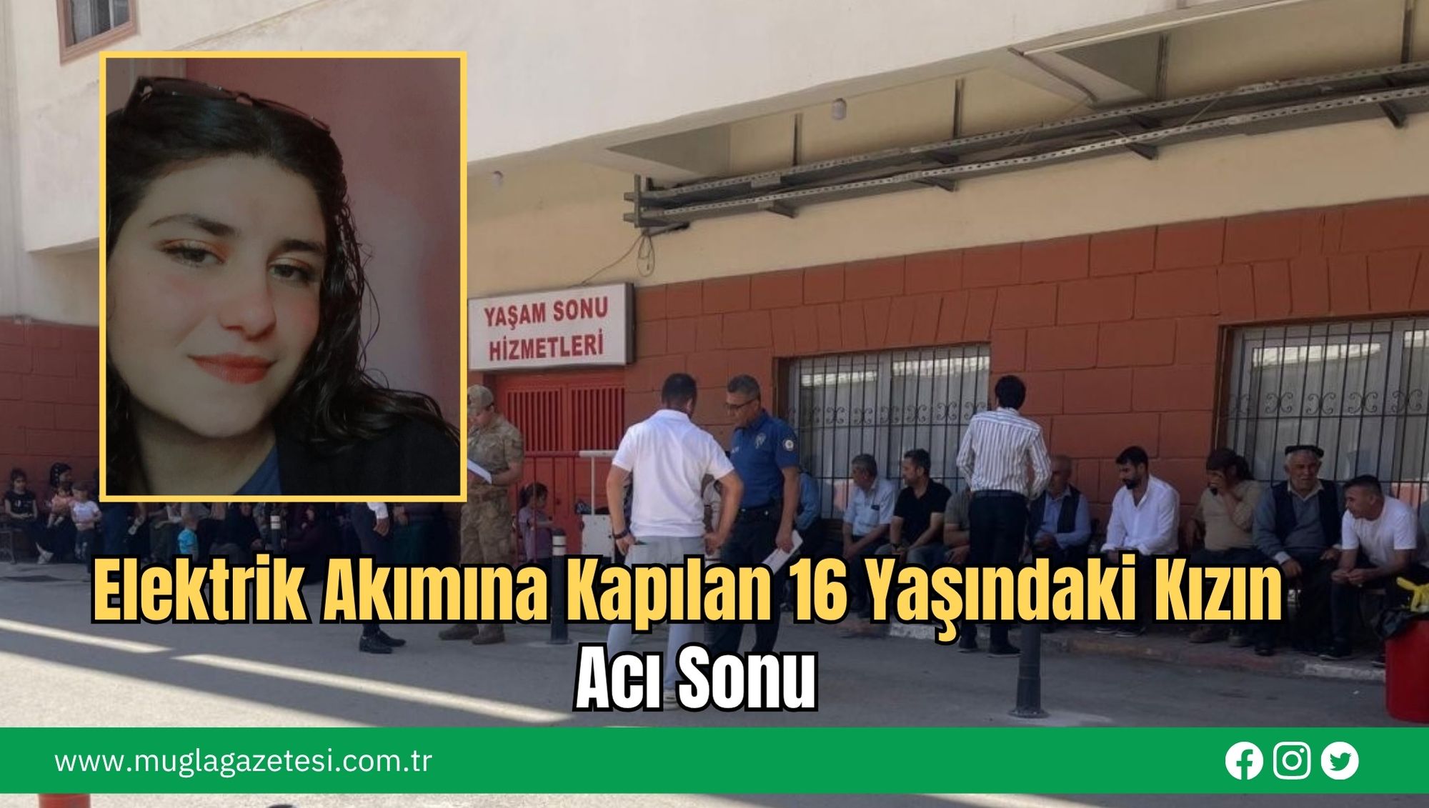 Elektrik Akımına Kapılan 16 Yaşındaki Kızın Acı Sonu