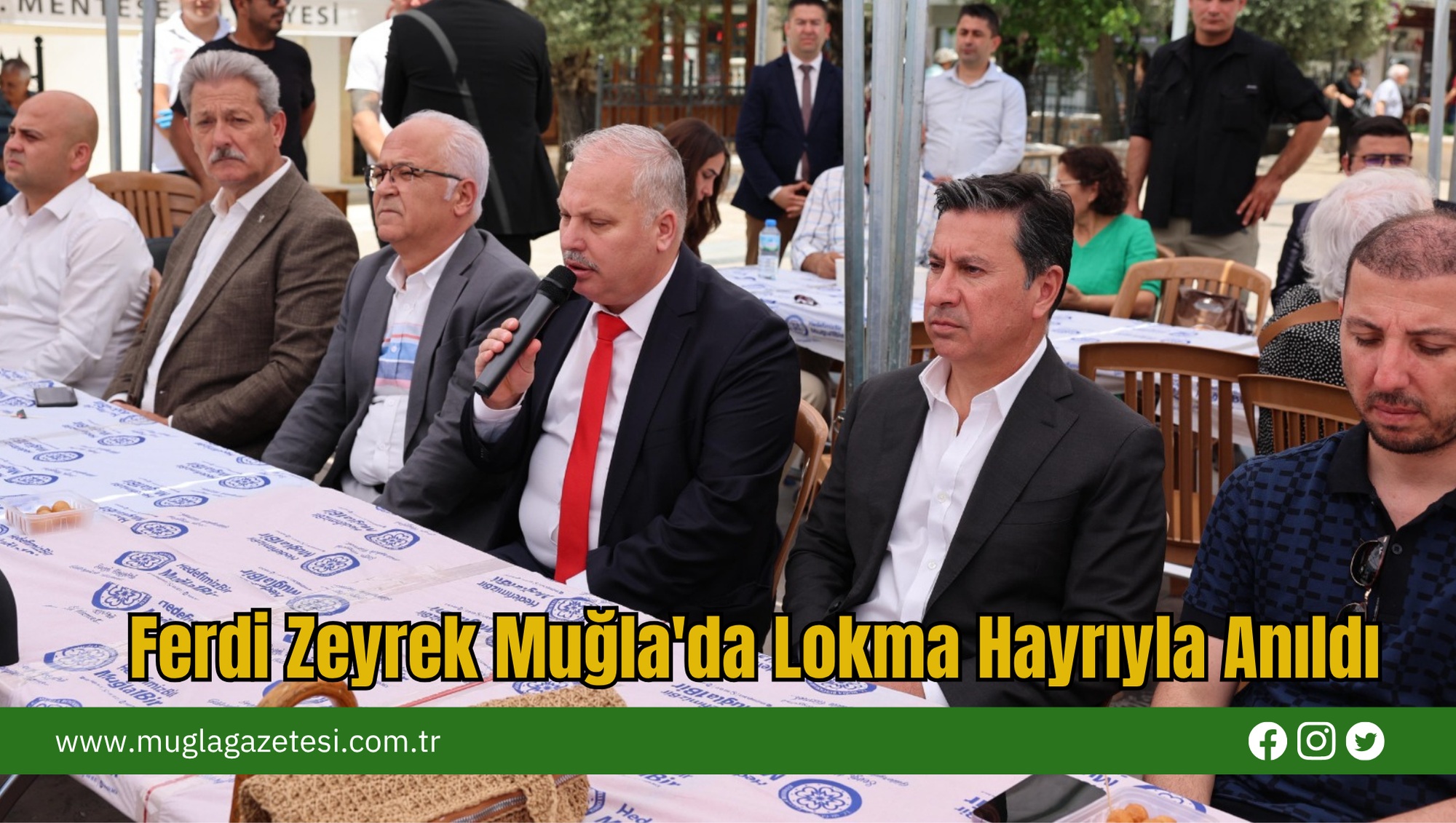 Ferdi Zeyrek Muğla'da Lokma Hayrıyla Anıldı