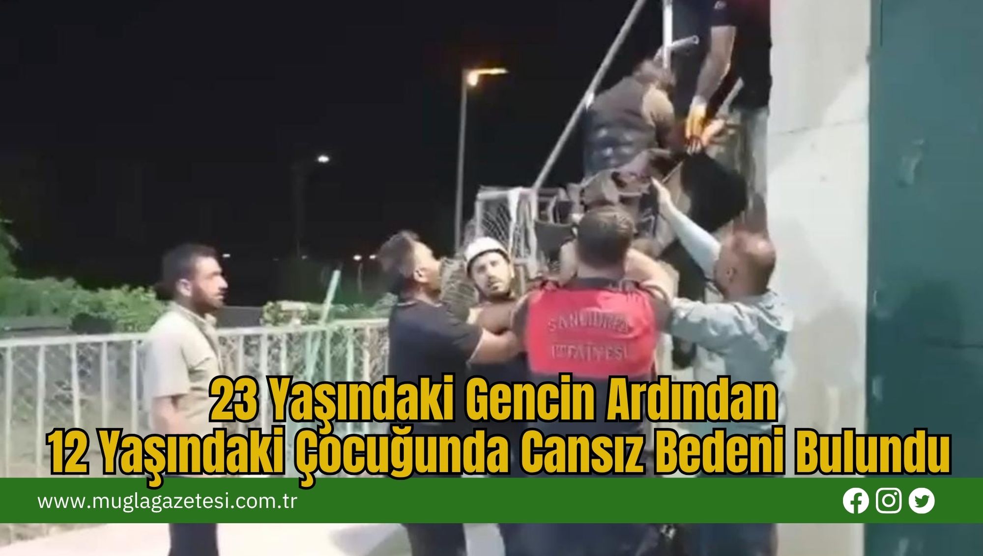 23 Yaşındaki Gencin Ardından 12 Yaşındaki Çocuğunda Cansız Bedeni Bulundu