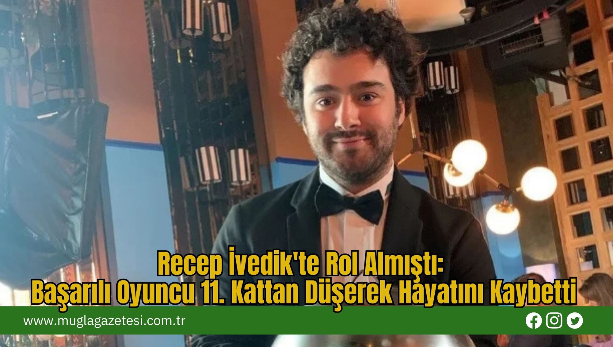 Recep İvedik'te Rol Almıştı: Başarılı Oyuncu 11. Kattan Düşerek Hayatını Kaybetti