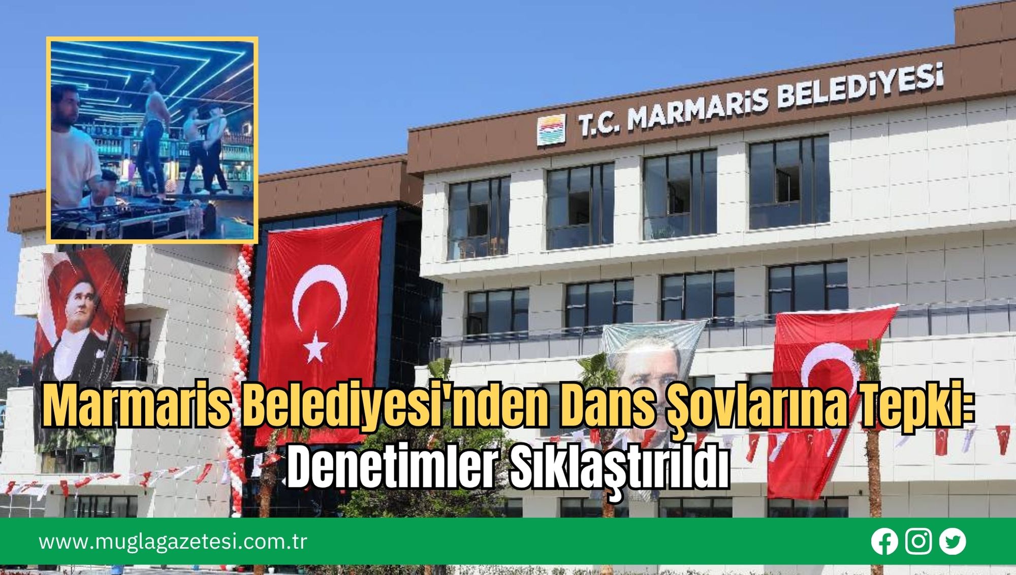 Marmaris Belediyesi'nden Dans Şovlarına Tepki: Denetimler Sıklaştırıldı
