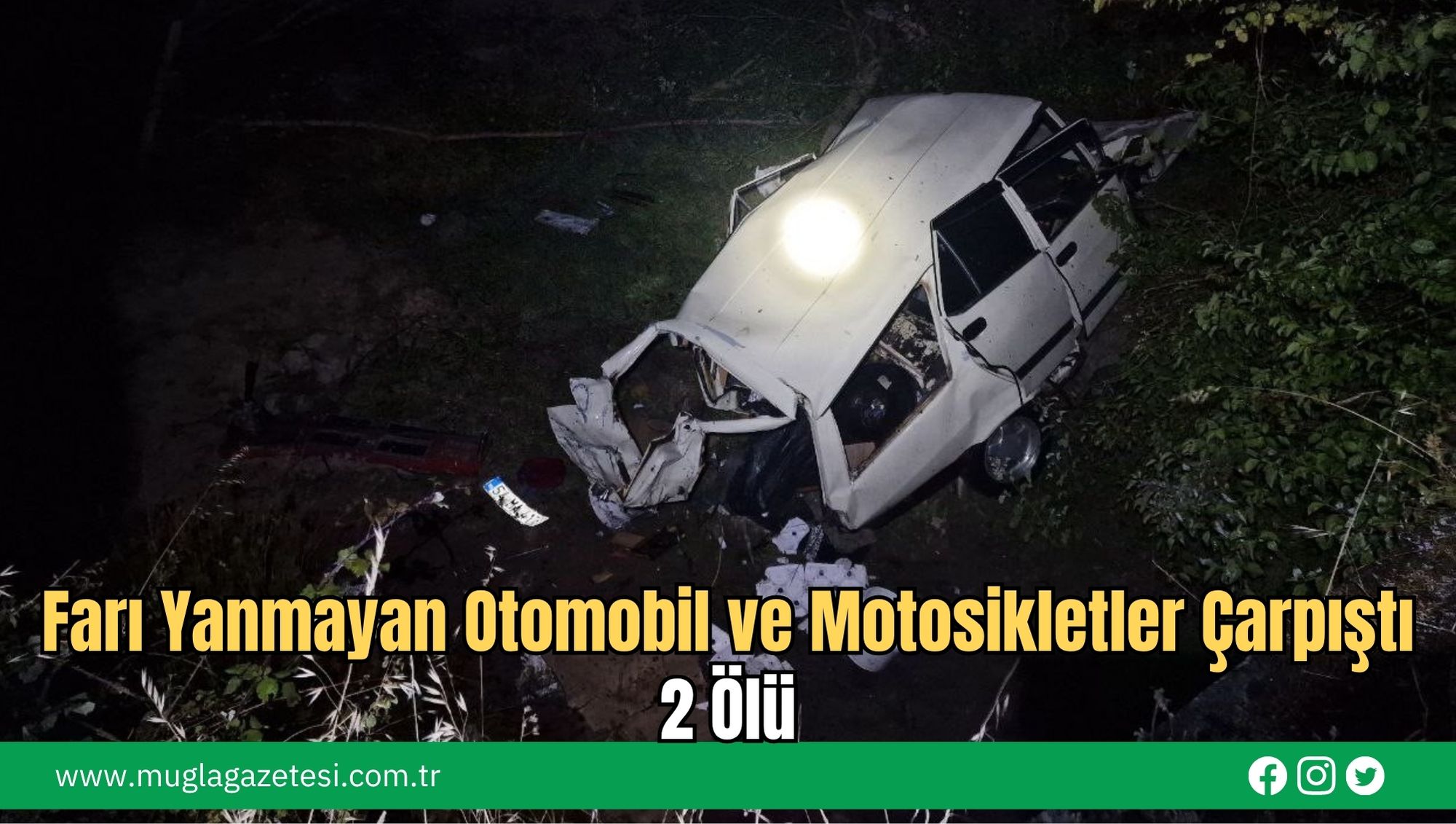 Farı Yanmayan Otomobil ve Motosikletler Çarpıştı, 2 Ölü