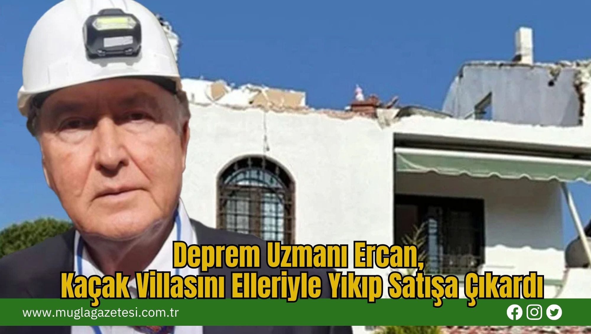 Deprem Uzmanı Ercan, Kaçak Villasını Elleriyle Yıkıp Satışa Çıkardı