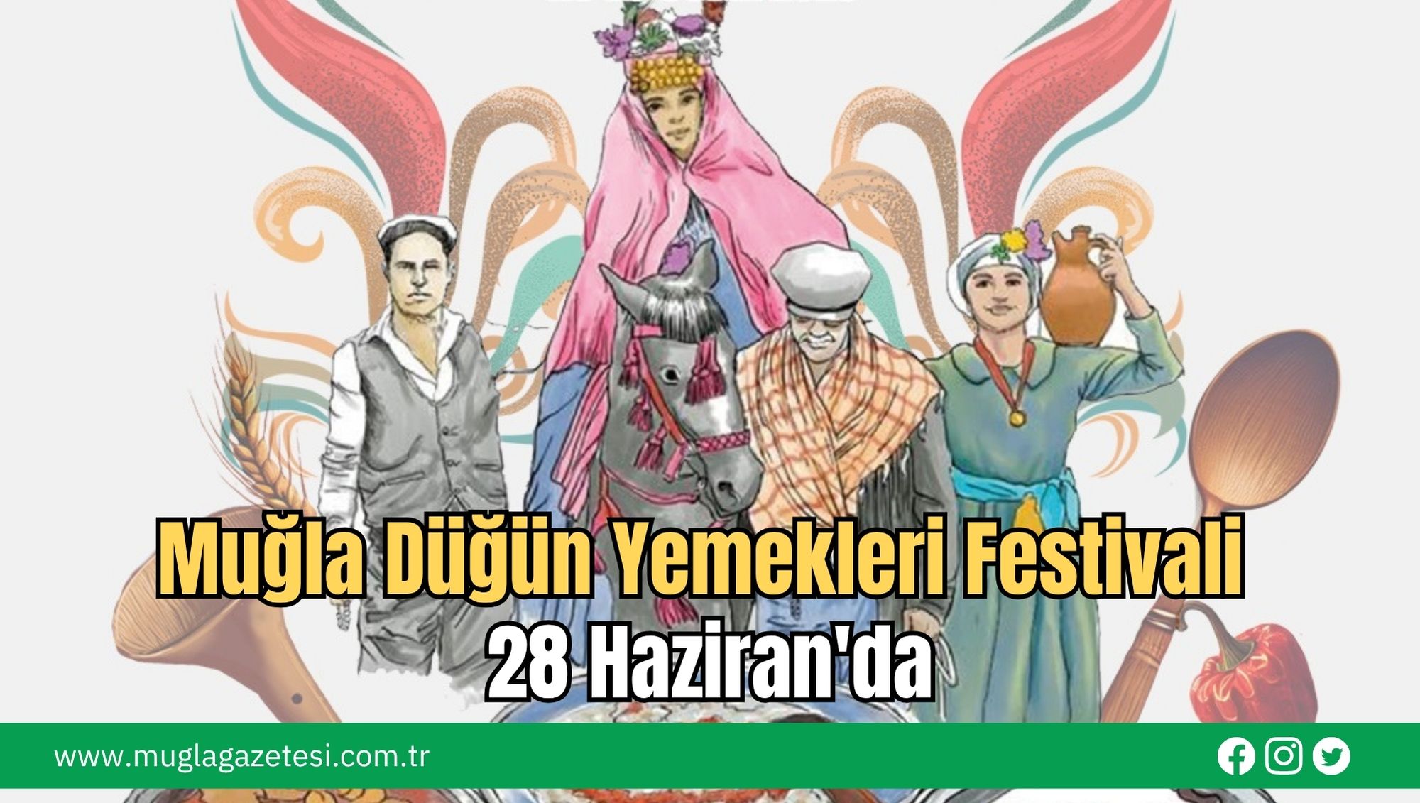 Muğla Düğün Yemekleri Festivali 28 Haziran'da