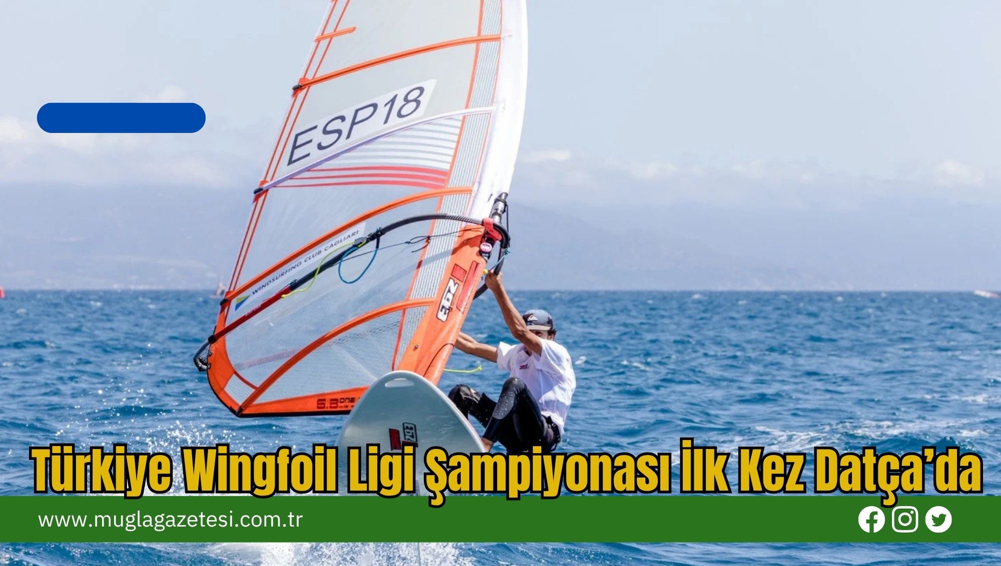 Türkiye Wingfoil Ligi Şampiyonası İlk Kez Datça’da
