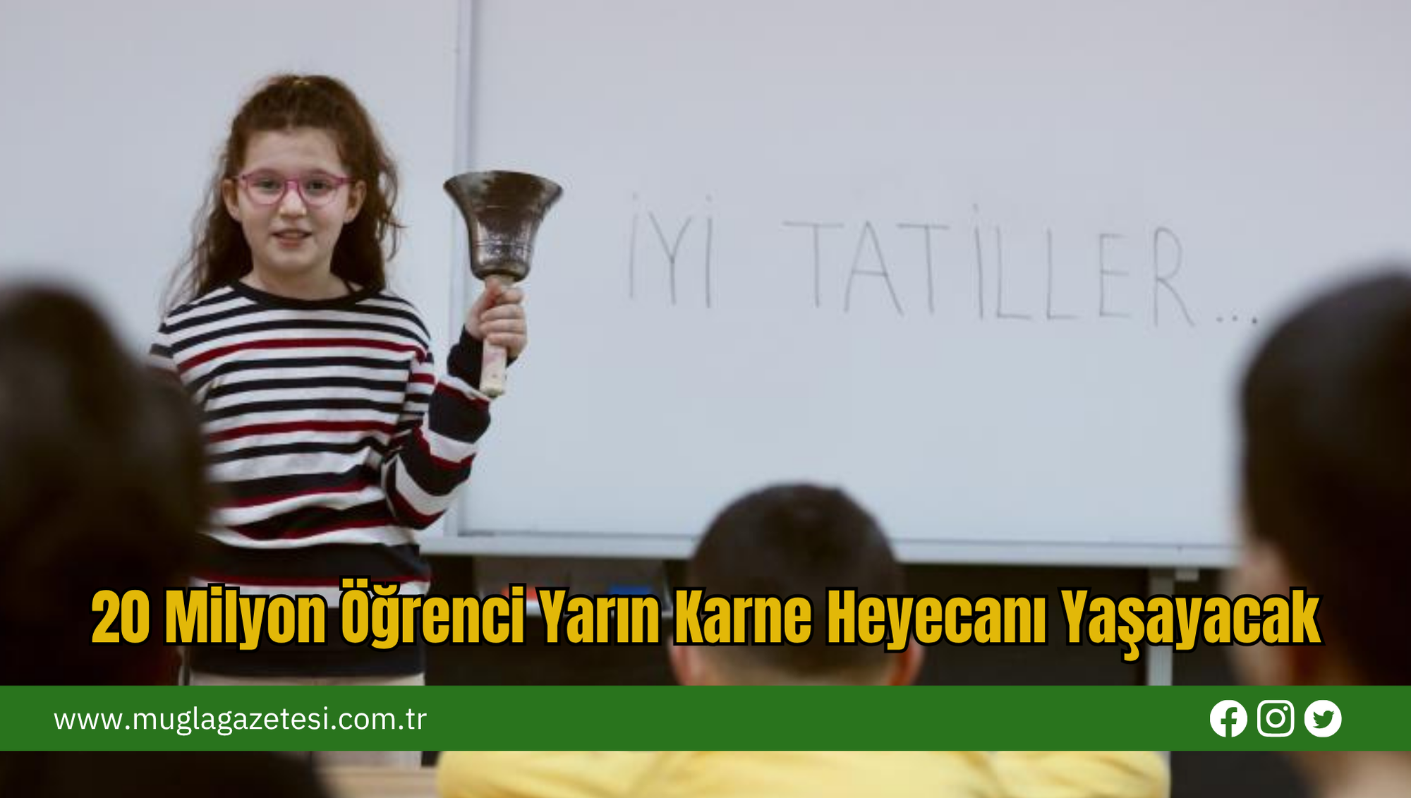 20 Milyon Öğrenci Yarın Karne Heyecanı Yaşayacak