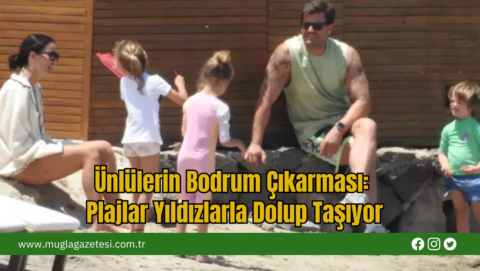 Ünlülerin Bodrum Çıkarması: Plajlar Yıldızlarla Dolup Taşıyor