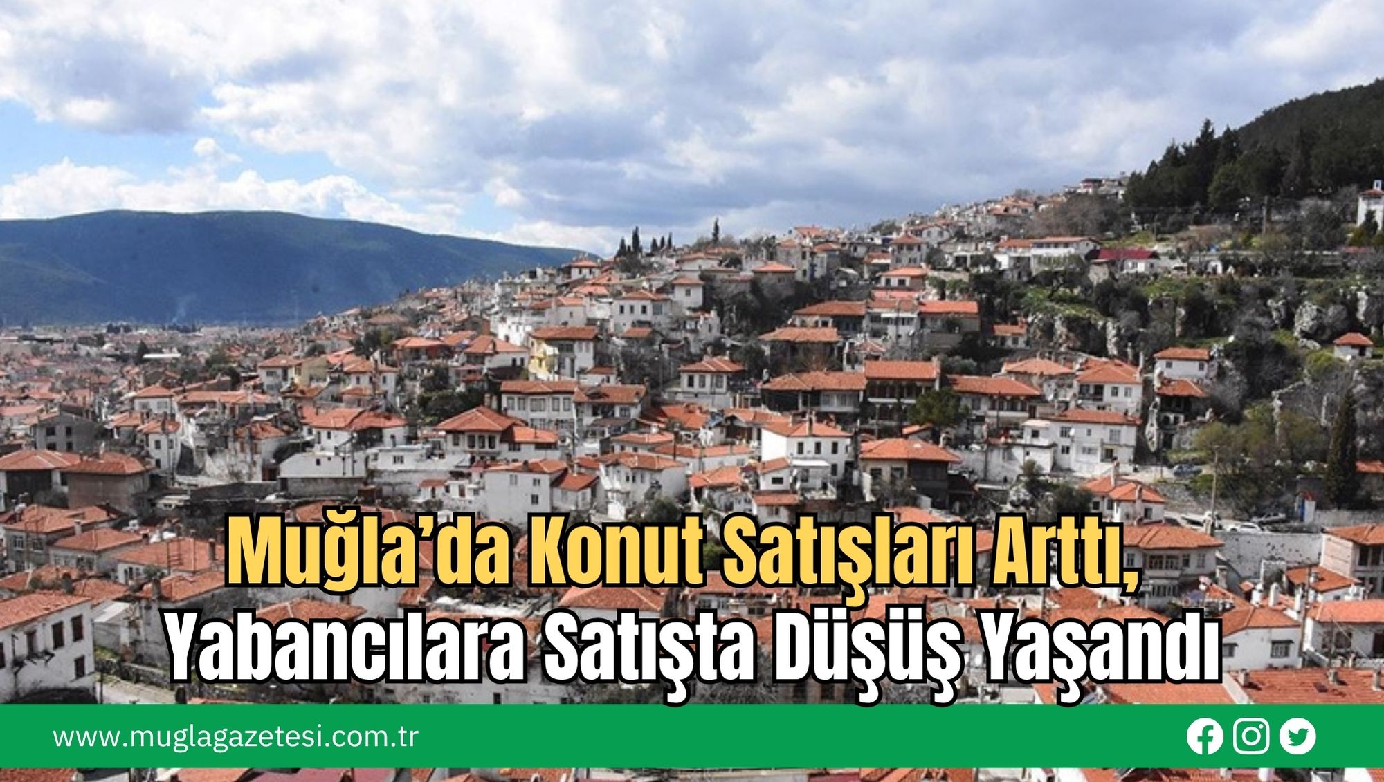 Muğla’da Konut Satışları Arttı, Yabancılara Satışta Düşüş Yaşandı