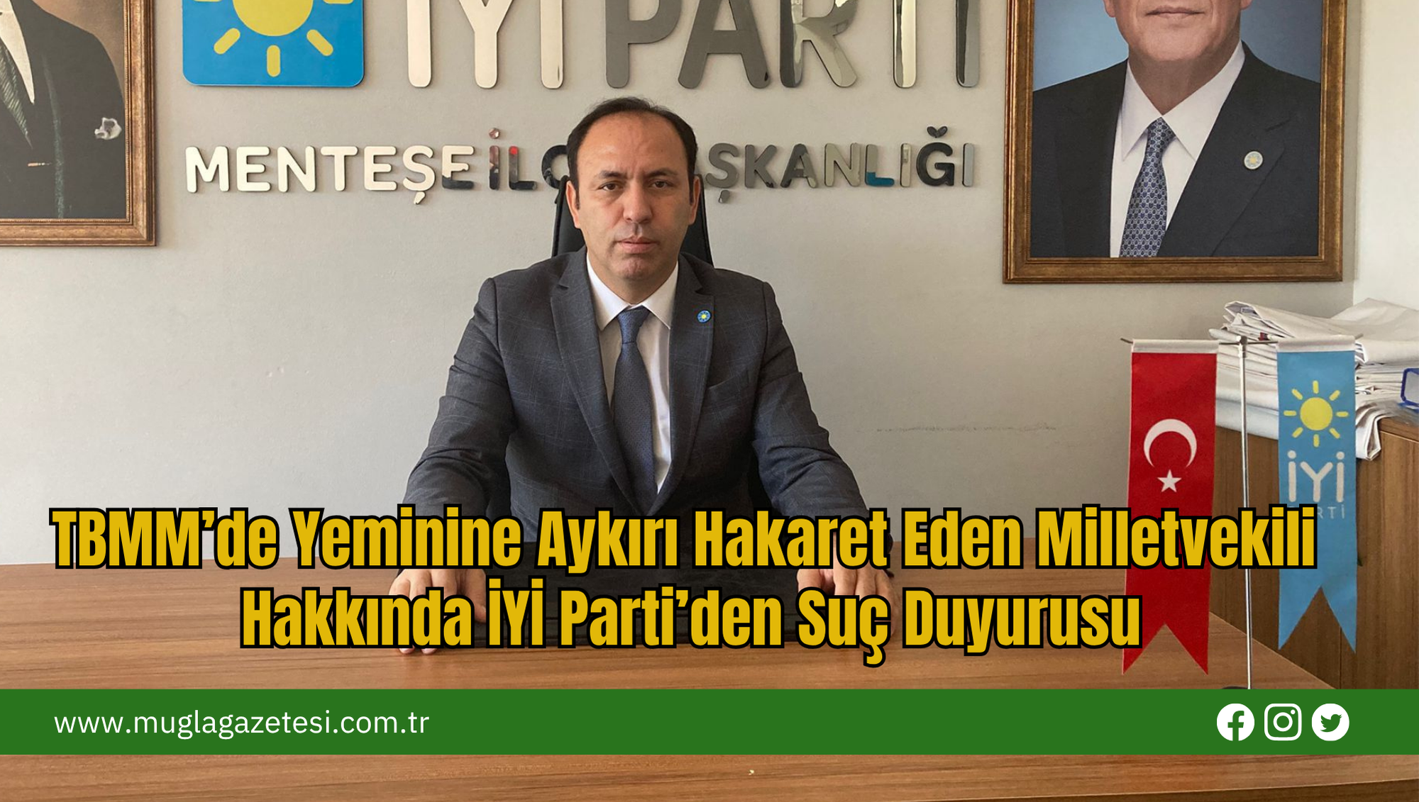 TBMM’de Yeminine Aykırı Hareket Eden Milletvekili Hakkında İYİ Parti’den Suç Duyurusu