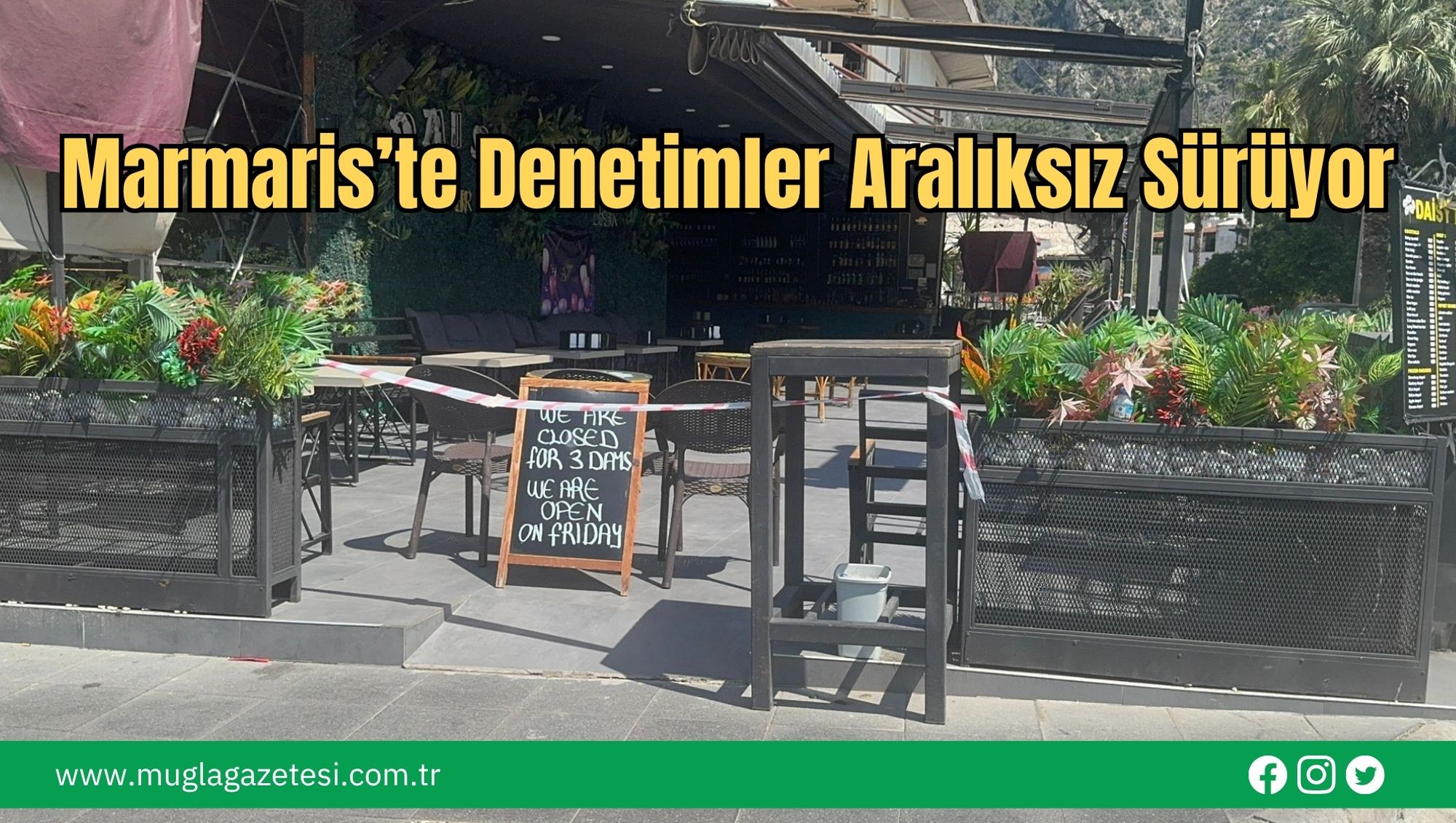 Marmaris’te Denetimler Aralıksız Sürüyor