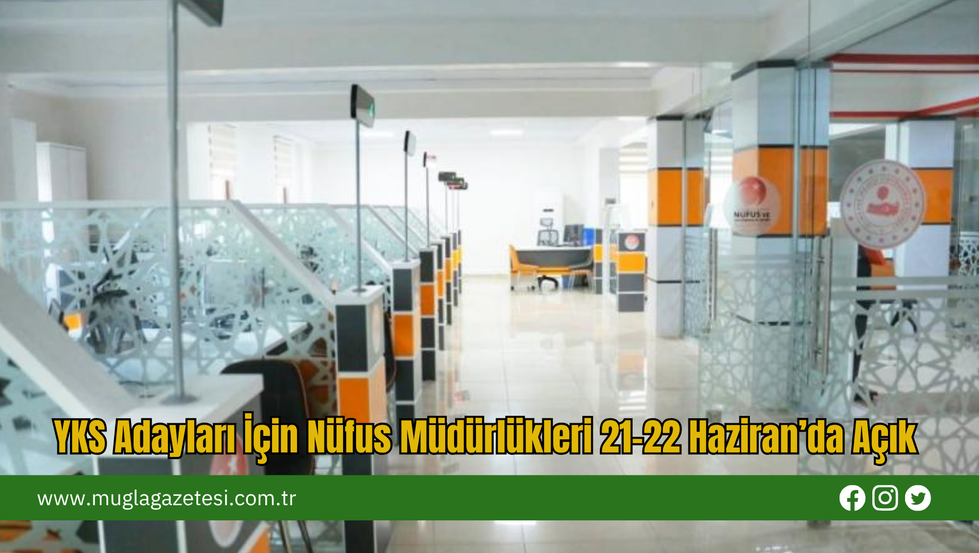 YKS Adayları İçin Nüfus Müdürlükleri 21-22 Haziran’da Açık