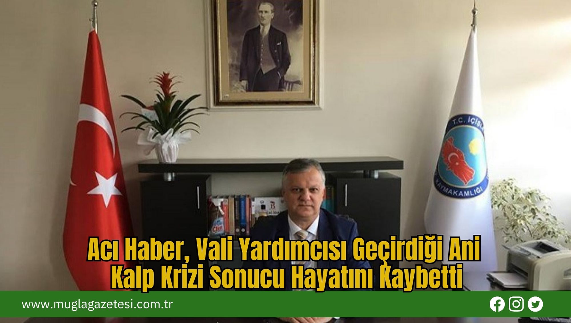 Acı Haber: Vali Yardımcısı Geçirdiği Ani Kalp Krizi Sonucu Hayatını Kaybetti