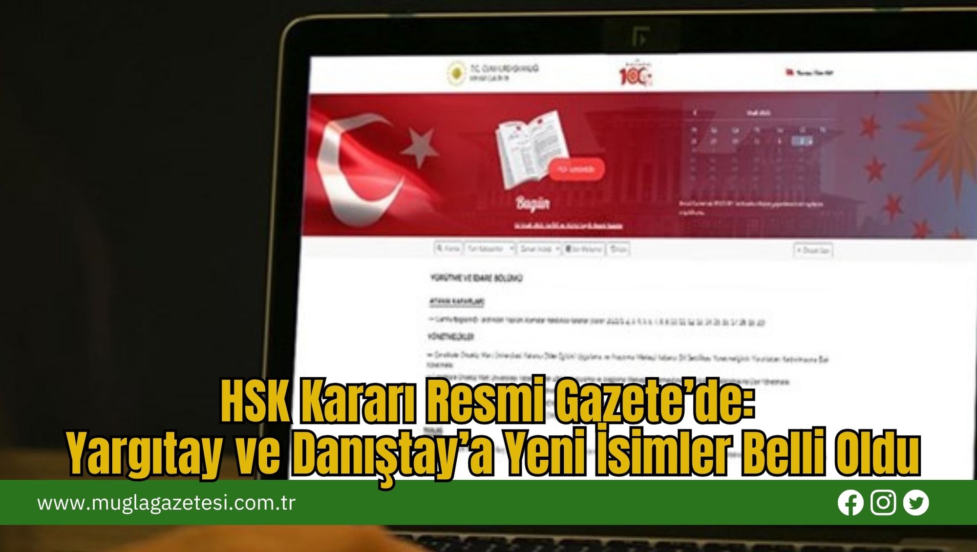 HSK Kararı Resmi Gazete’de: Yargıtay ve Danıştay’a Yeni İsimler Belli Oldu