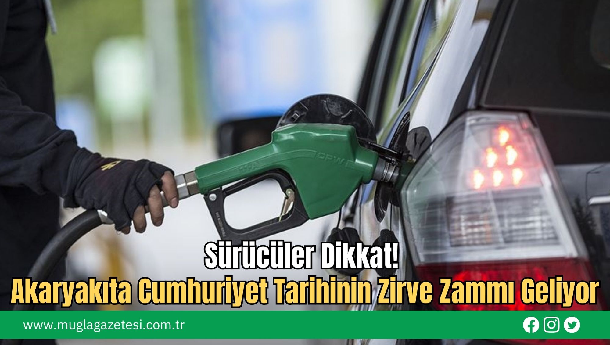 Sürücüler Dikkat! Akaryakıta Cumhuriyet Tarihinin Zirve Zammı Geliyor