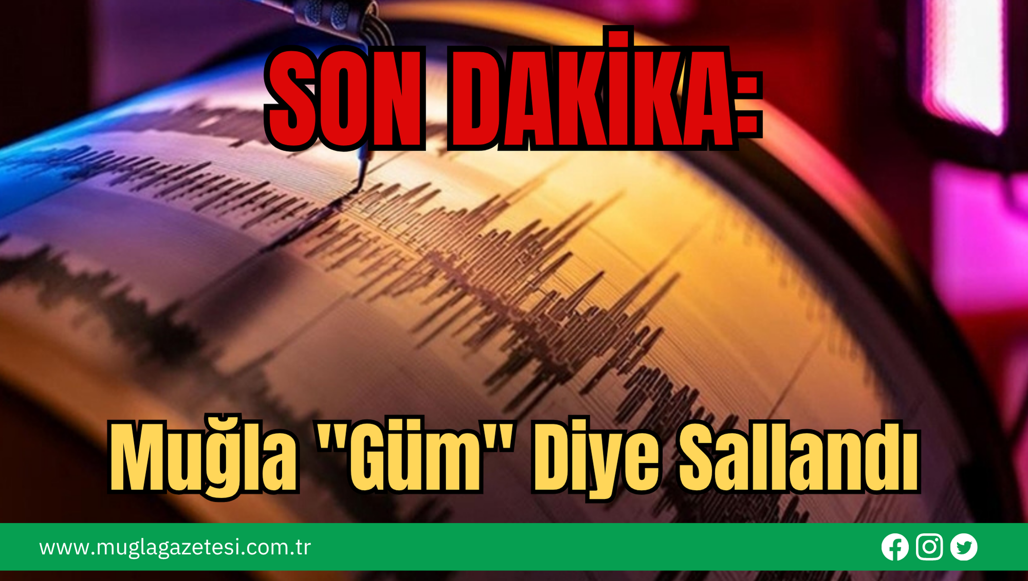 Son Dakika: Muğla 