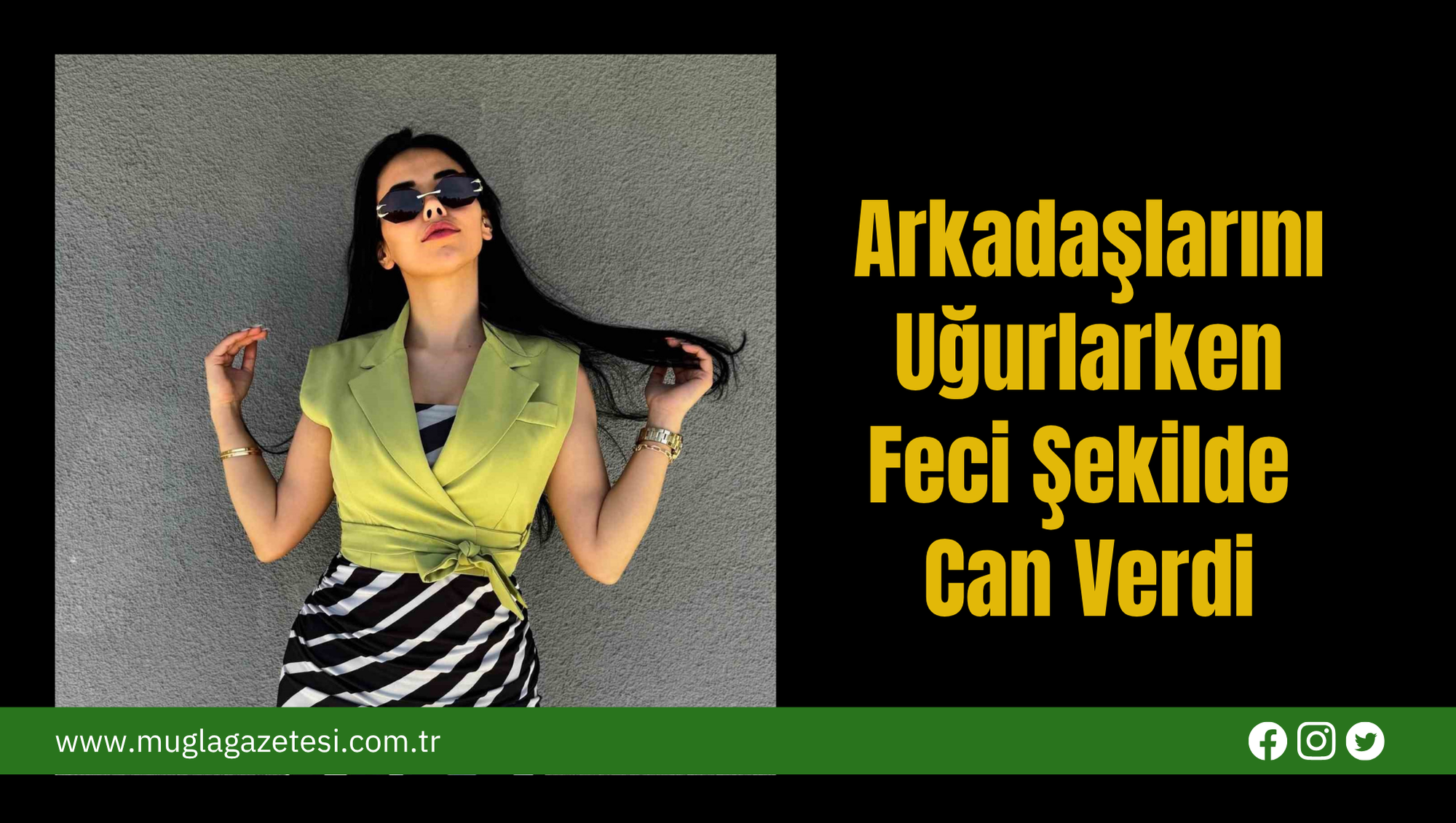 Arkadaşlarını Uğurlarken Feci Şekilde Can Verdi