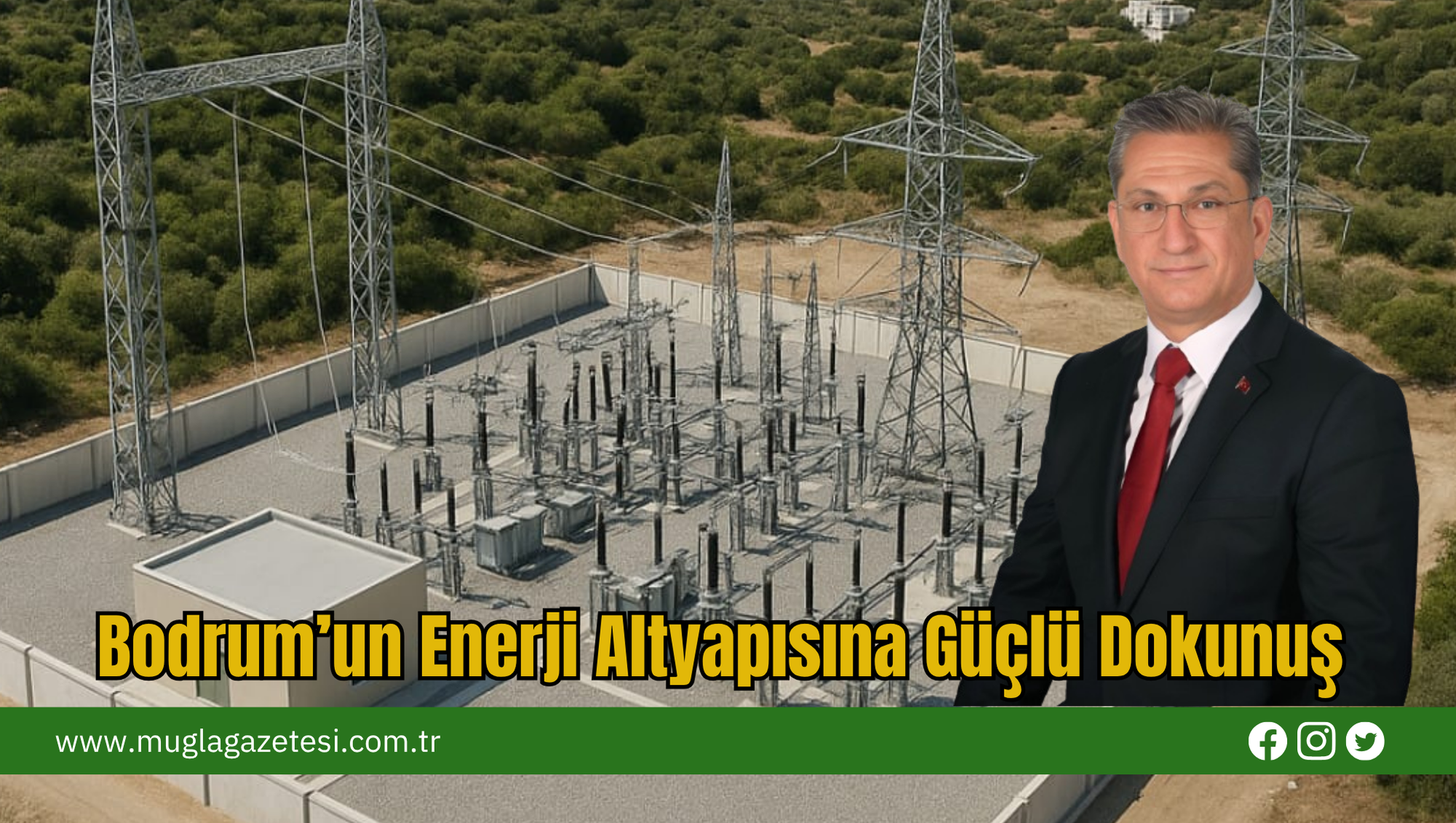 Bodrum’un Enerji Altyapısına Güçlü Dokunuş