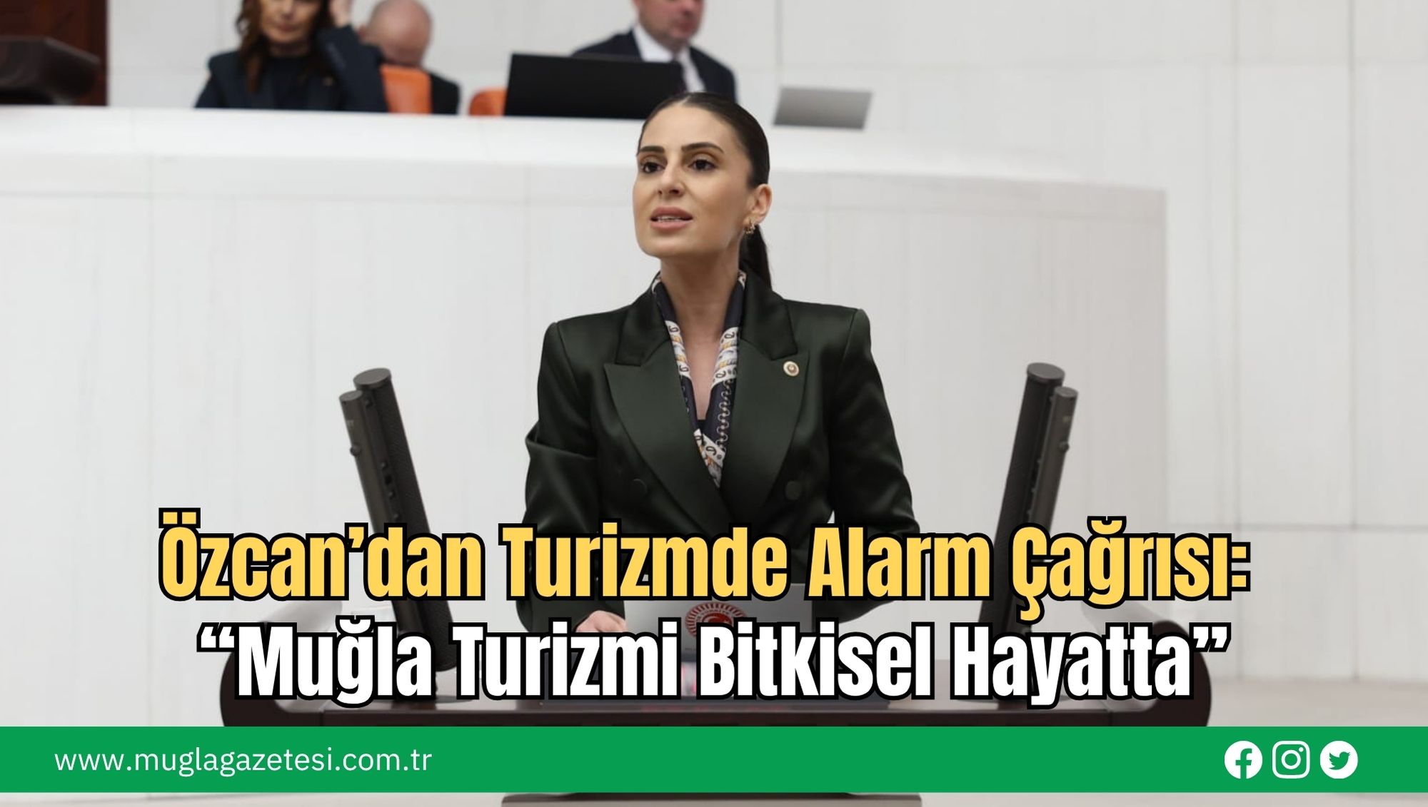 Özcan’dan Turizmde Alarm Çağrısı: “Muğla Turizmi Bitkisel Hayatta”
