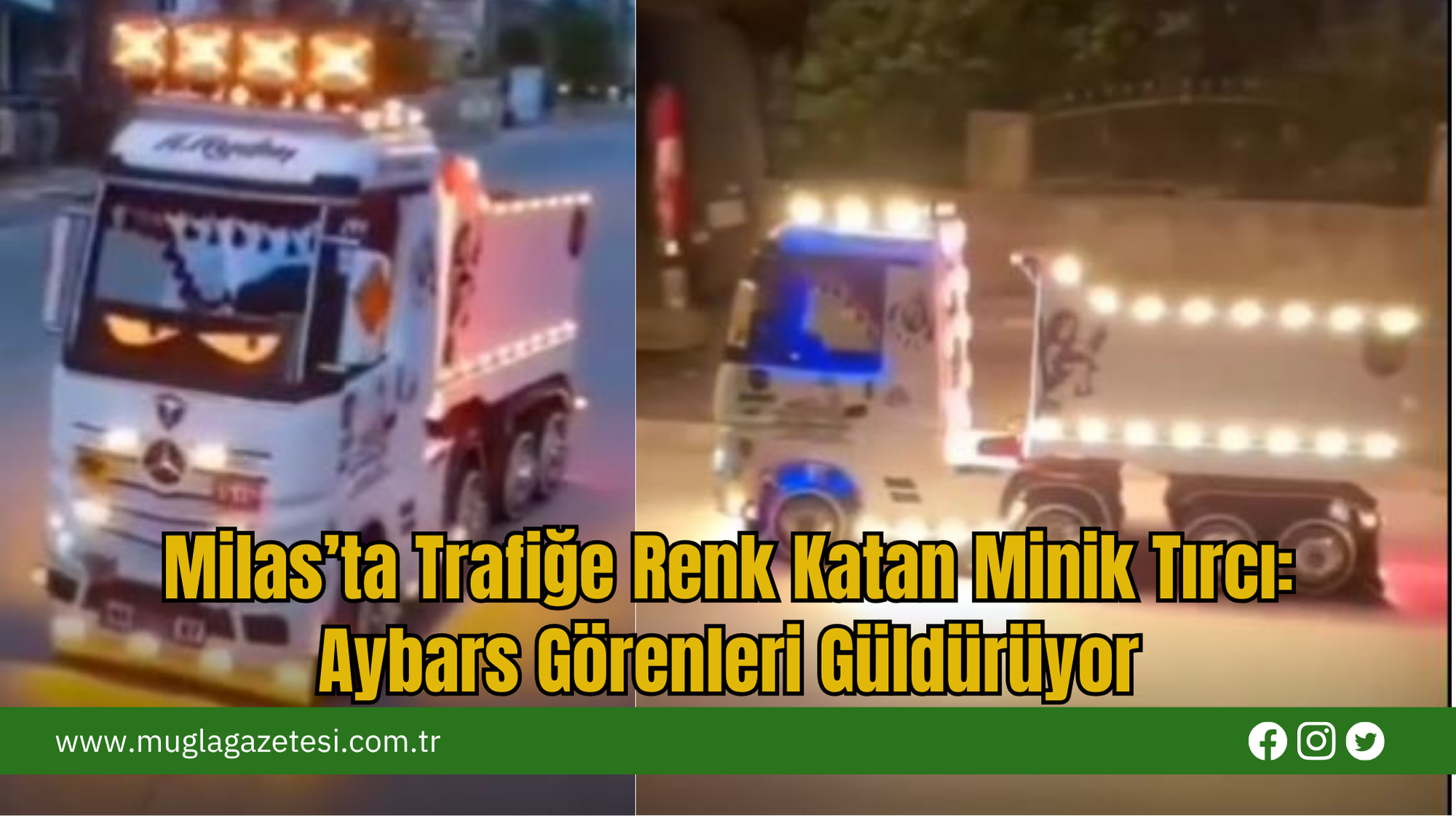 Milas’ta Trafiğe Renk Katan Minik Tırcı:Aybars Görenleri Güldürüyor