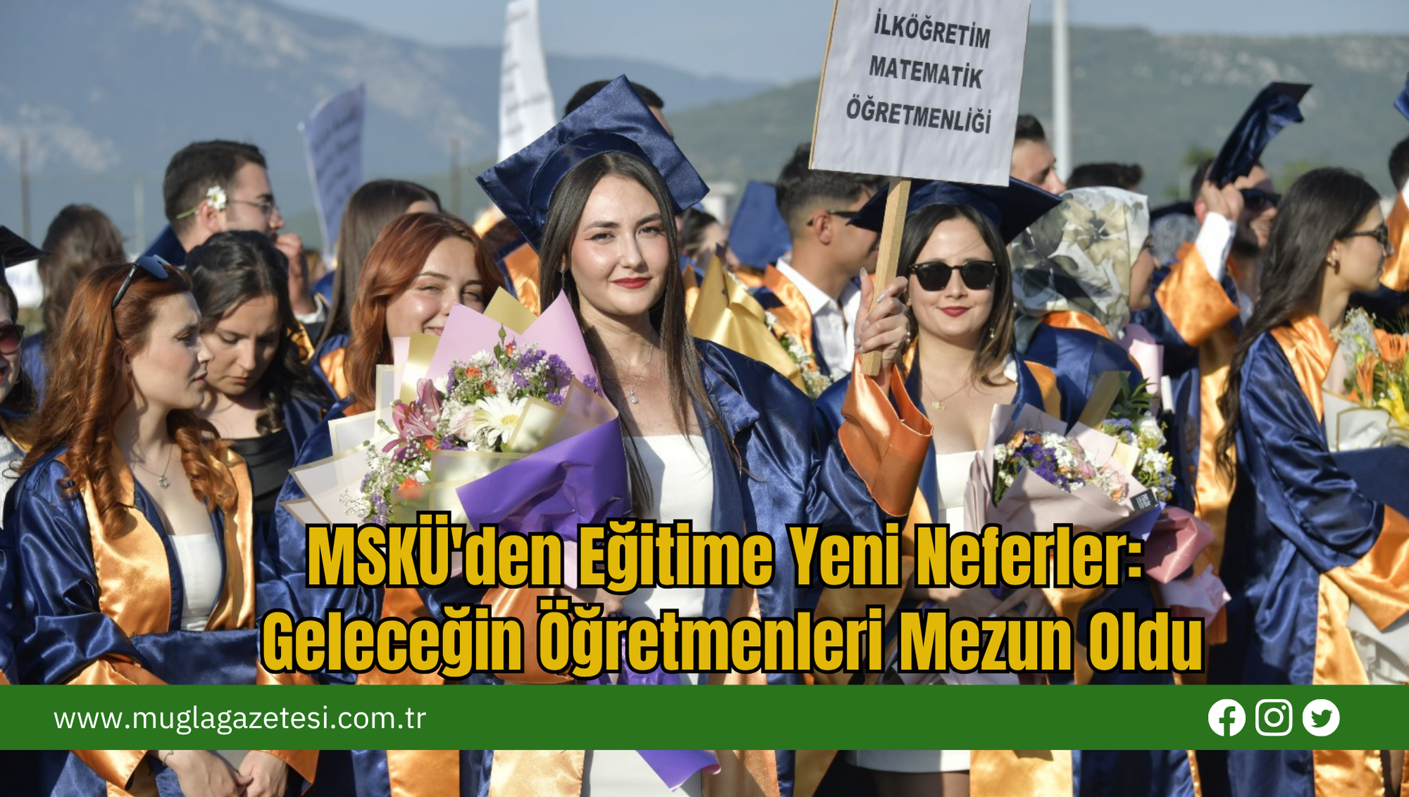 MSKÜ'den Eğitime Yeni Neferler: Geleceğin Öğretmenleri Mezun Oldu