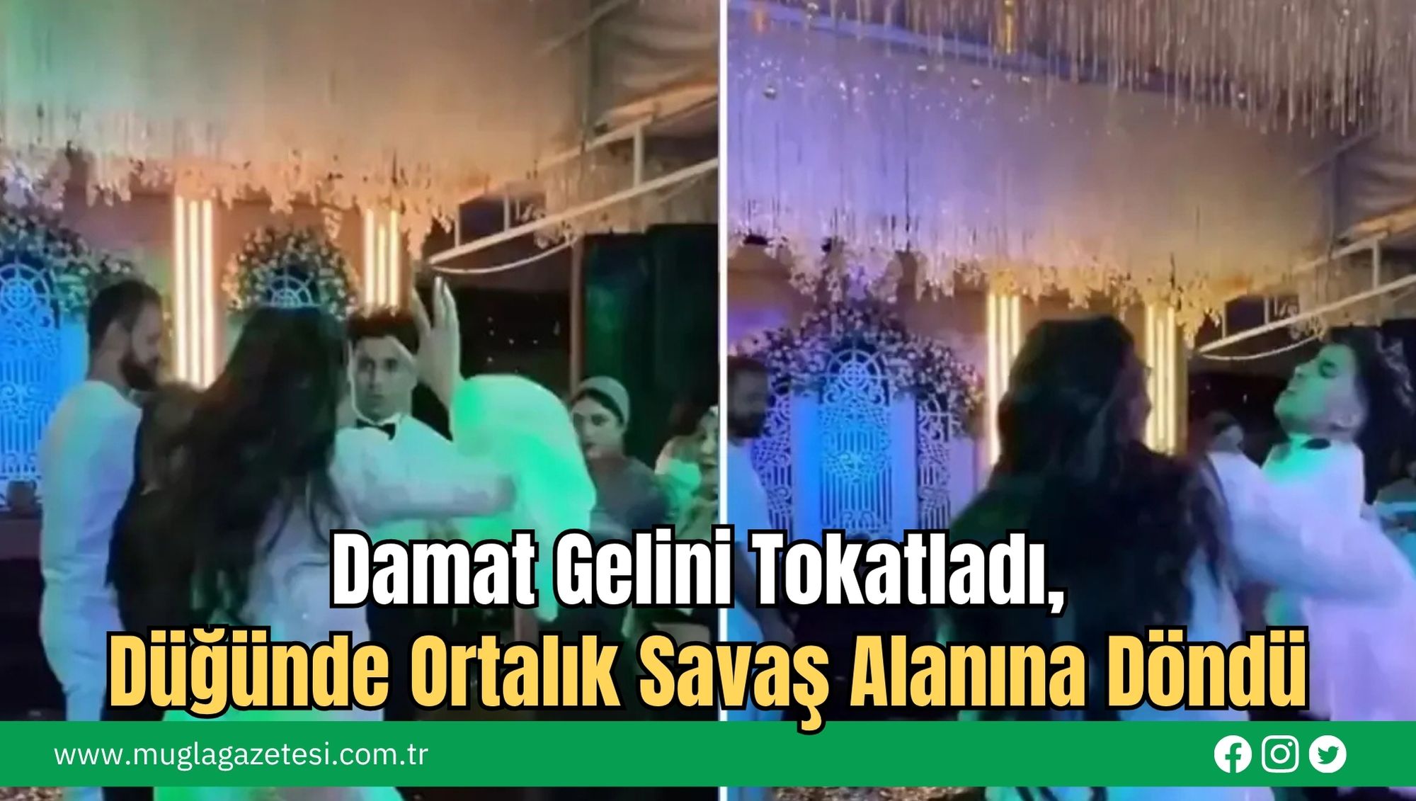 Damat Gelini Tokatladı, Düğünde Ortalık Savaş Alanına Döndü