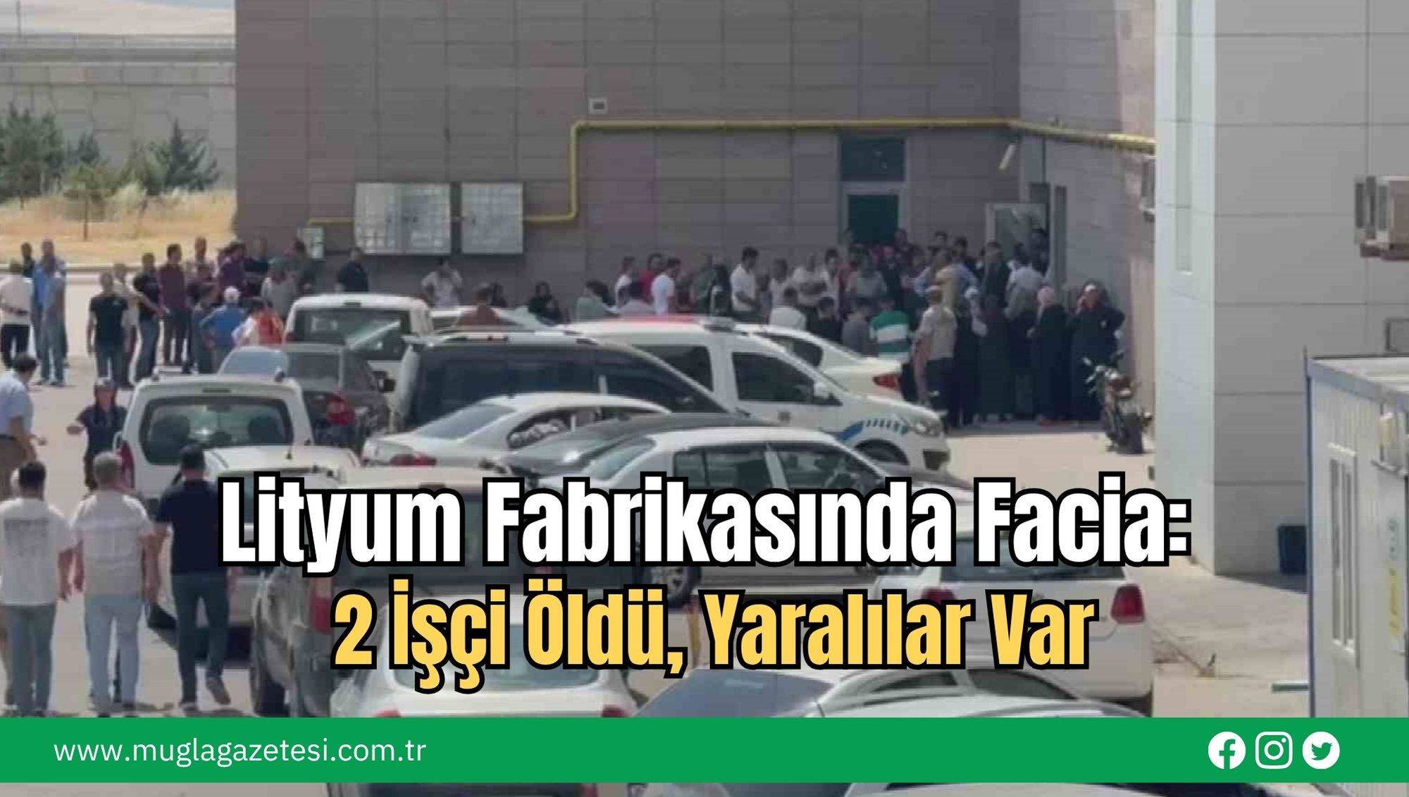 Lityum Fabrikasında Facia: 2 İşçi Öldü, Yaralılar Var