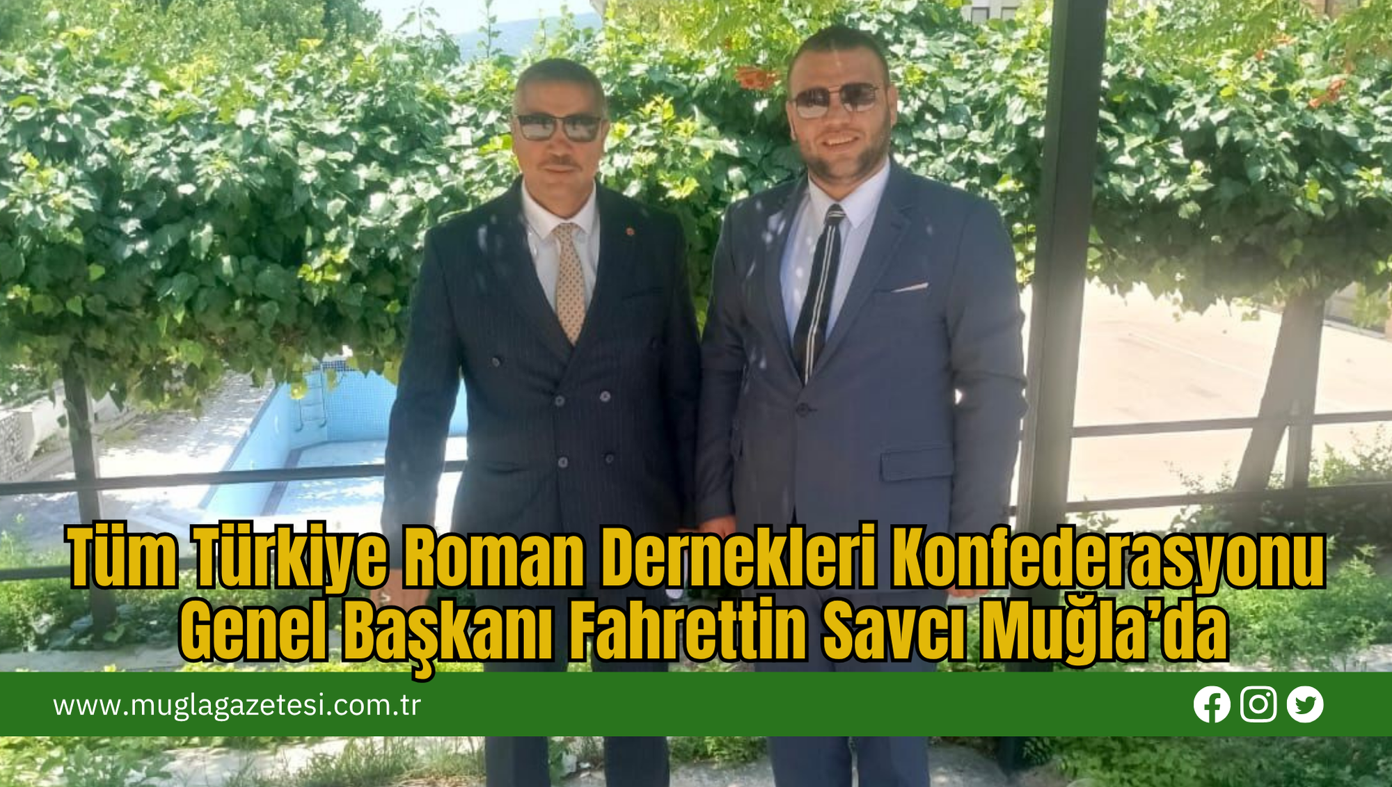 Tüm Türkiye Roman Dernekleri Konfederasyonu Genel Başkanı Fahrettin Savcı Muğla’da