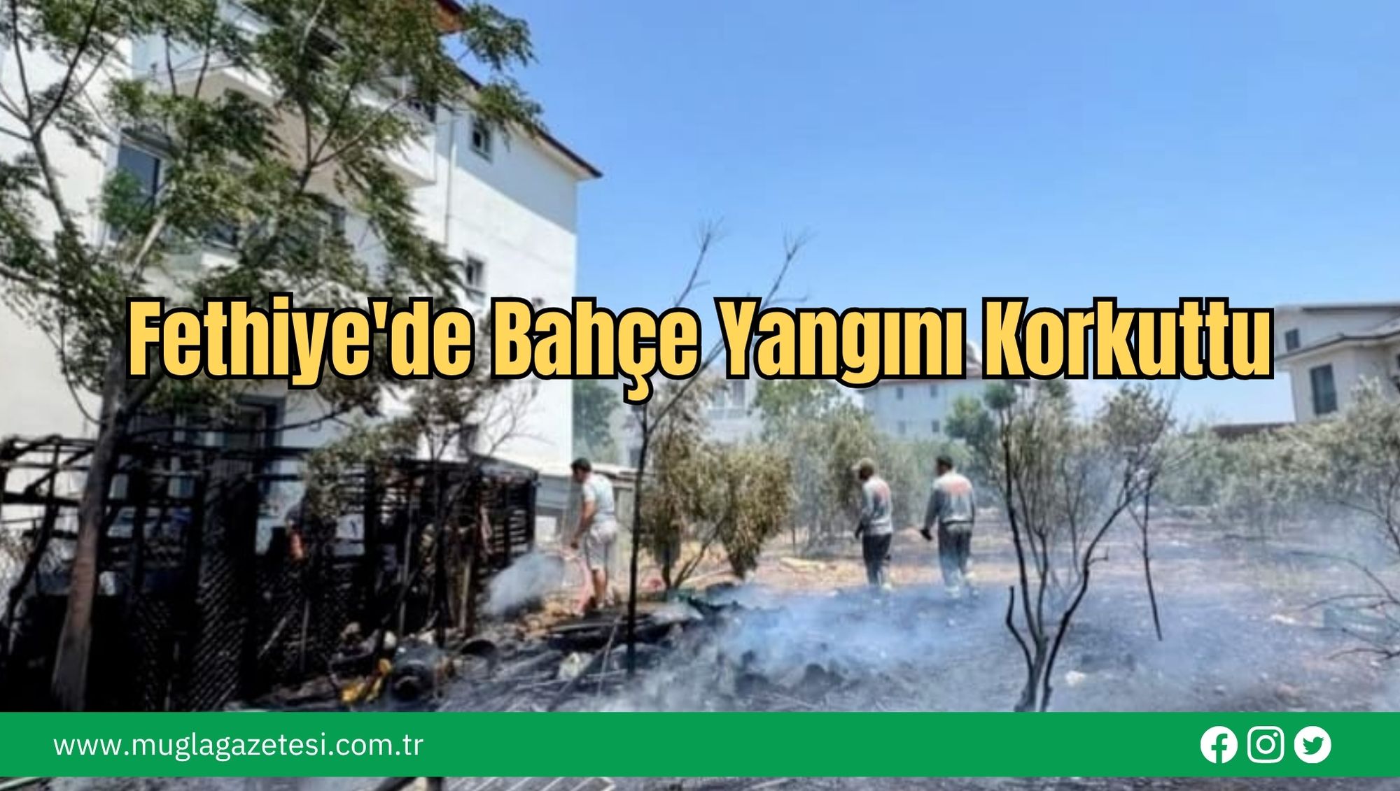 Fethiye'de Bahçe Yangını Korkuttu