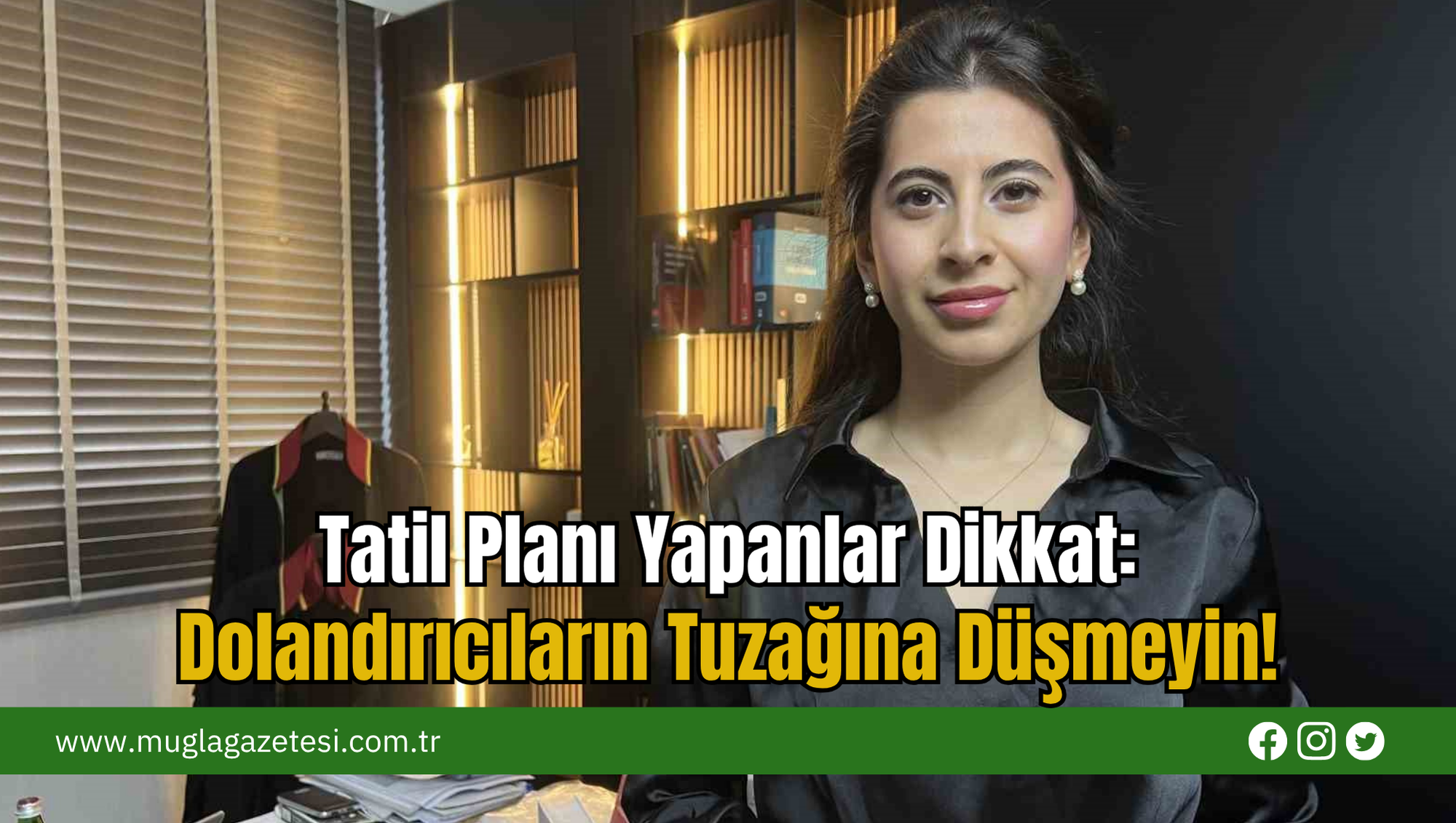 Tatil Planı Yapanlar Dikkat: Dolandırıcıların Tuzağına Düşmeyin!
