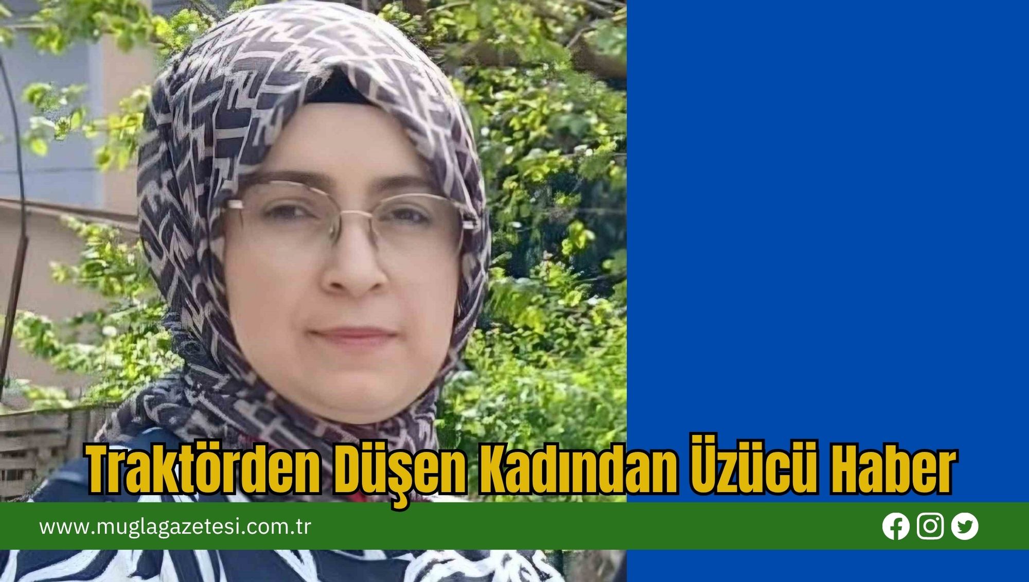 Traktörden Düşen Kadından Üzücü Haber