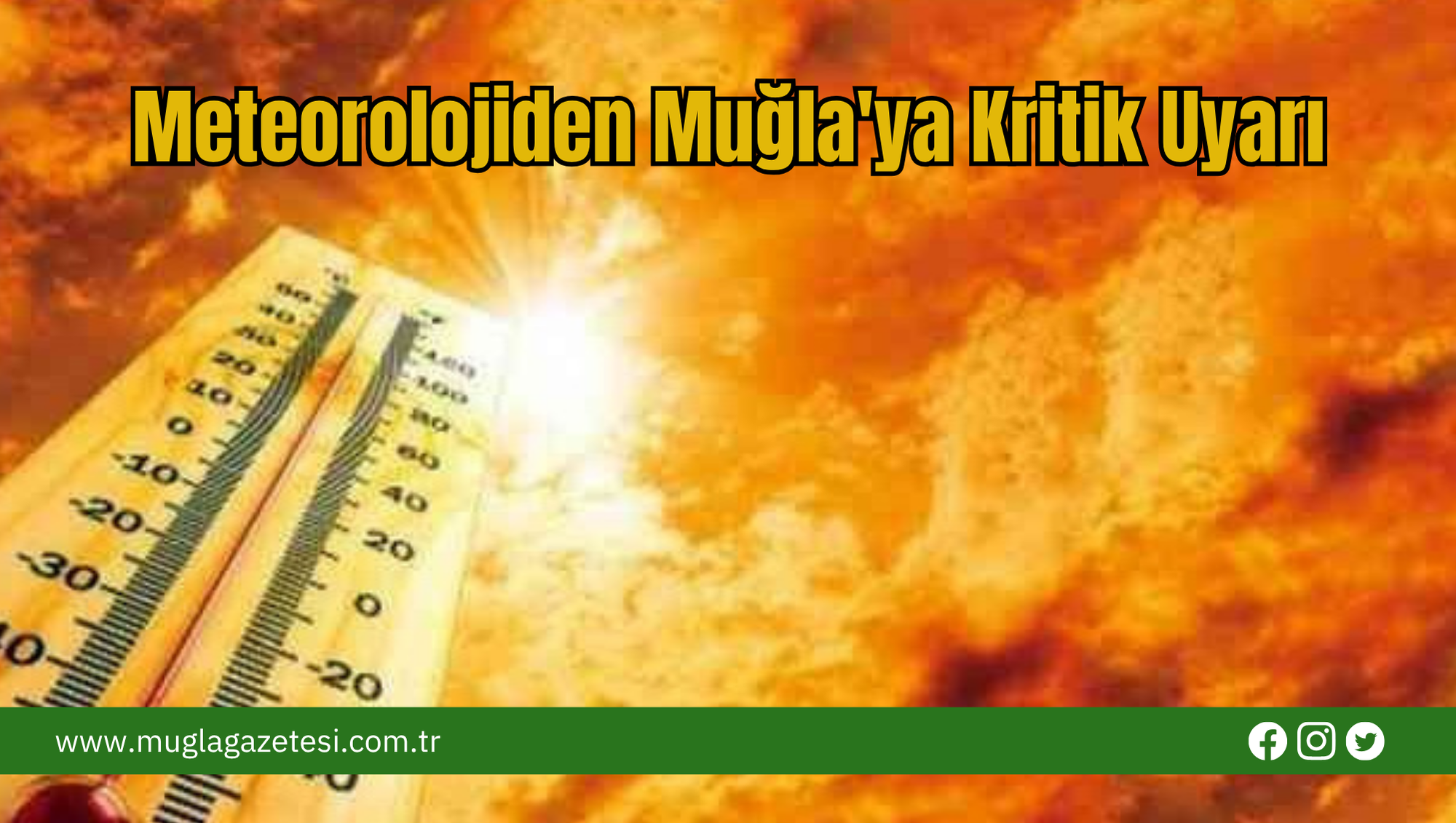 Meteorolojiden Muğla'ya Kritik Uyarı