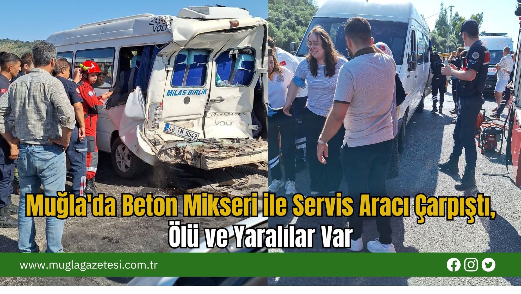 Muğla'da Beton Mikseri ile Servis Aracı Çarpıştı, Ölü ve Yaralılar Var