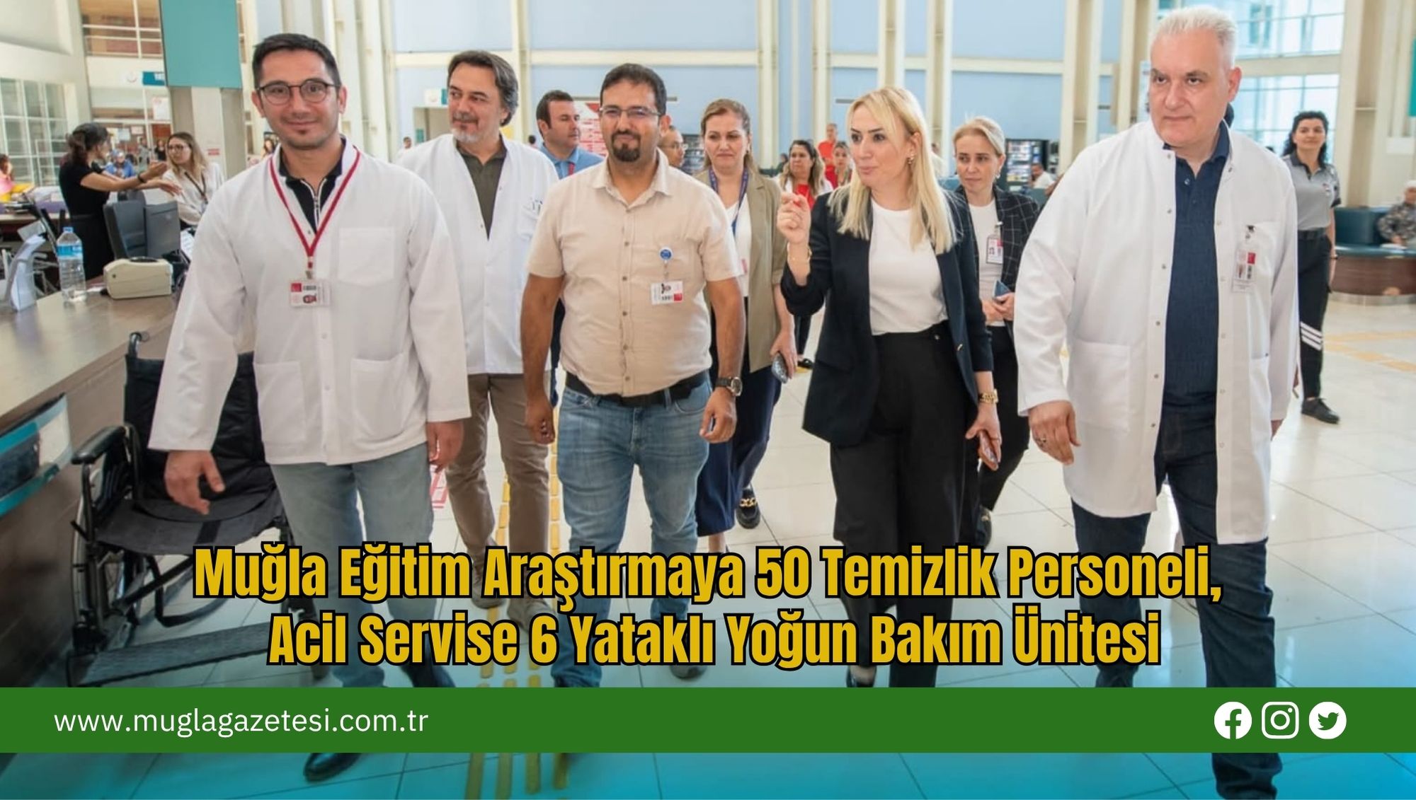 Muğla Eğitim Araştırmaya 50 Temizlik Personeli, Acil Servise 6 Yataklı Yoğun Bakım Ünitesi