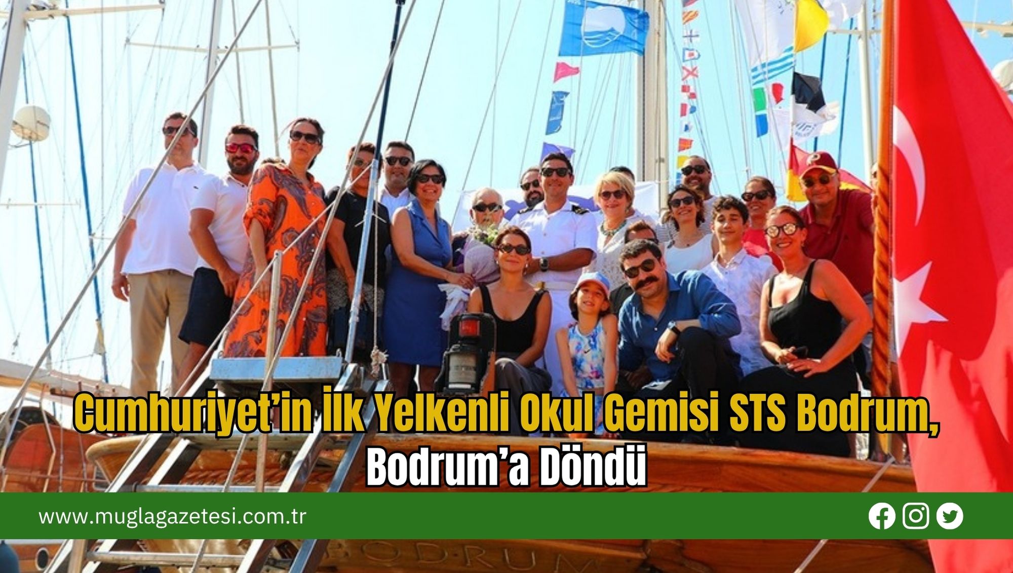 Cumhuriyet’in İlk Yelkenli Okul Gemisi STS Bodrum, Bodrum’a Döndü