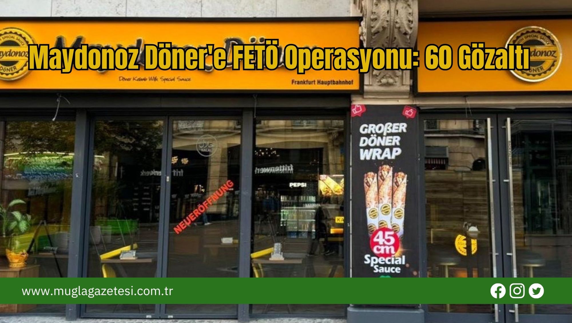 Maydonoz Döner'e FETÖ Operasyonu: 60 Gözaltı