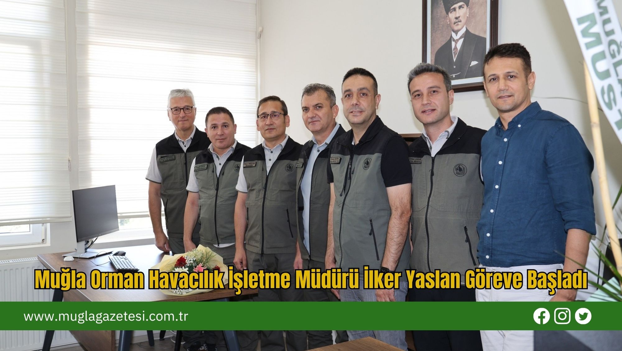 Muğla Orman Havacılık İşletme Müdürü İlker Yaslan Göreve Başladı