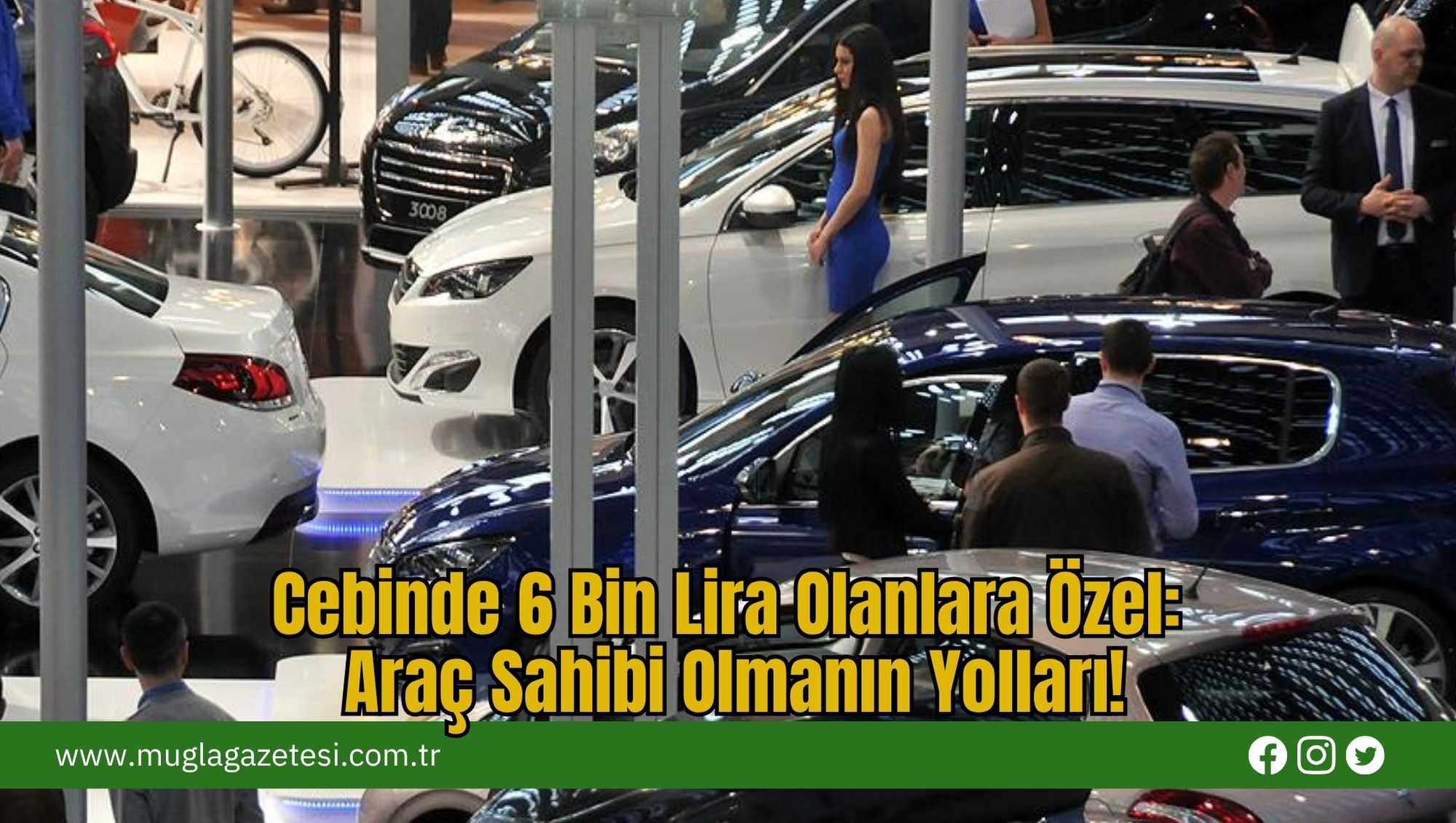 Cebinde 6 Bin Lira Olanlara Özel: Araç Sahibi Olmanın Yolları