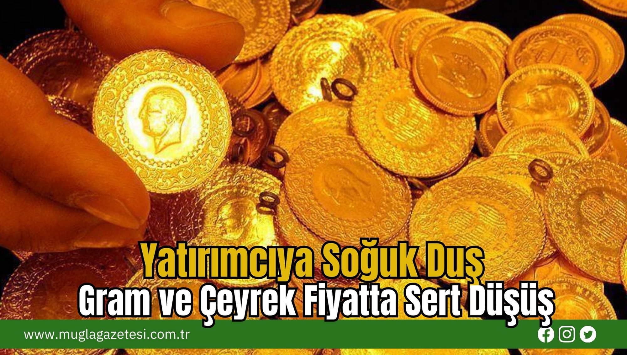 Yatırımcıya Soğuk Duş: Gram ve Çeyrek Fiyatta Sert Düşüş