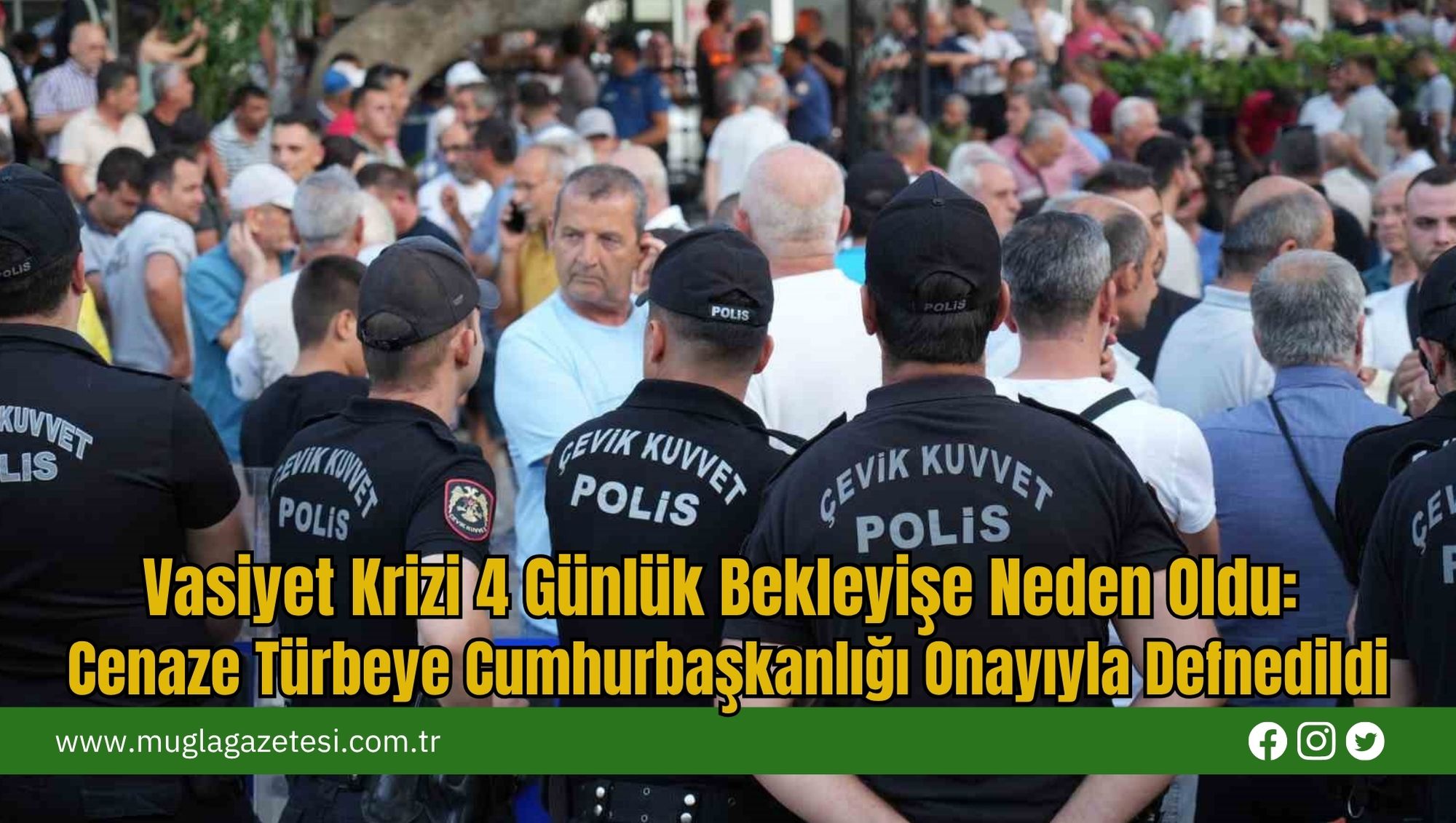 Vasiyet Krizi 4 Günlük Bekleyişe Neden Oldu: Cenaze Türbeye Cumhurbaşkanlığı Onayıyla Defnedildi