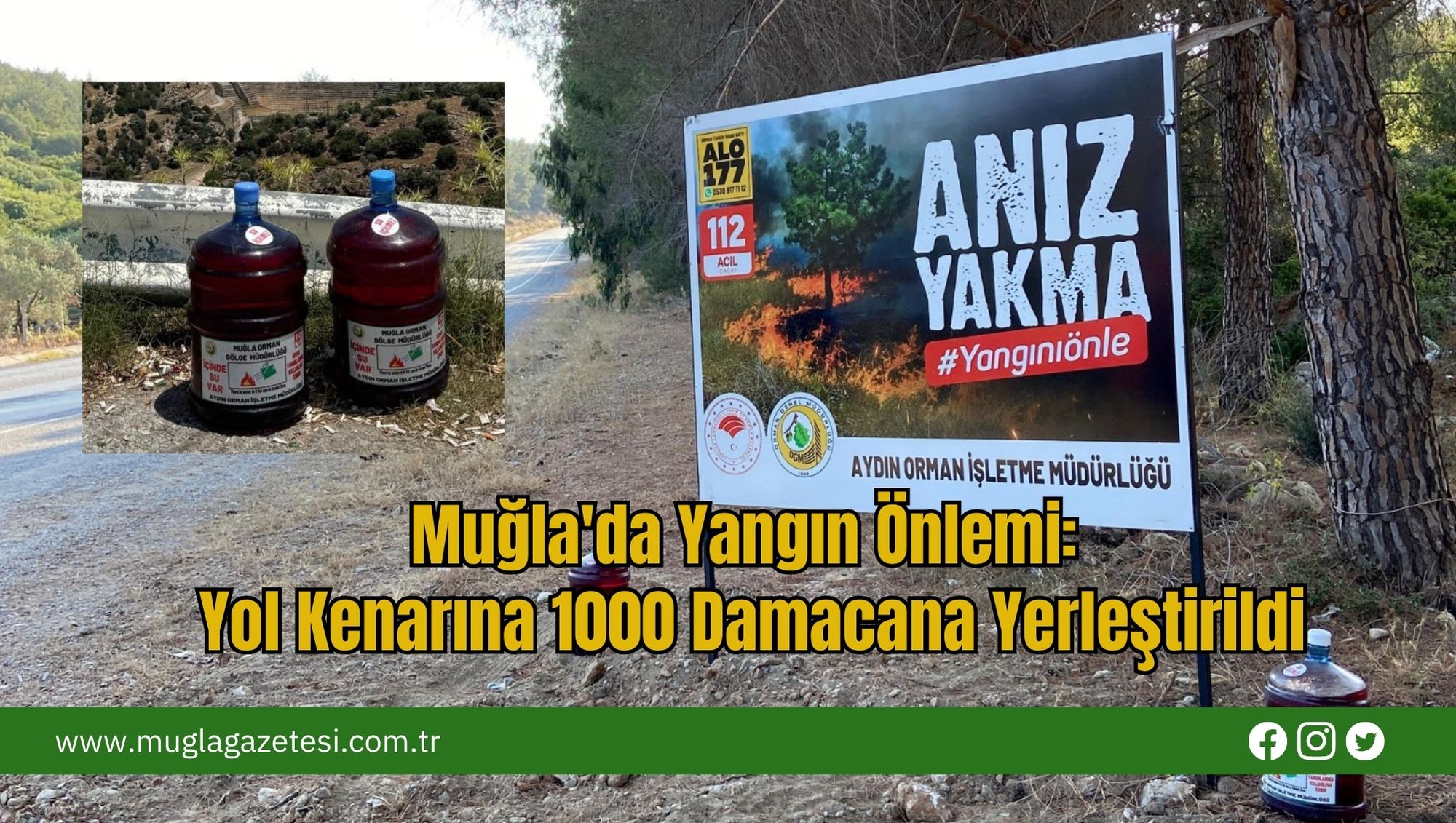 Muğla'da Yangın Önlemi: Yol Kenarına 1000 Damacana Yerleştirildi