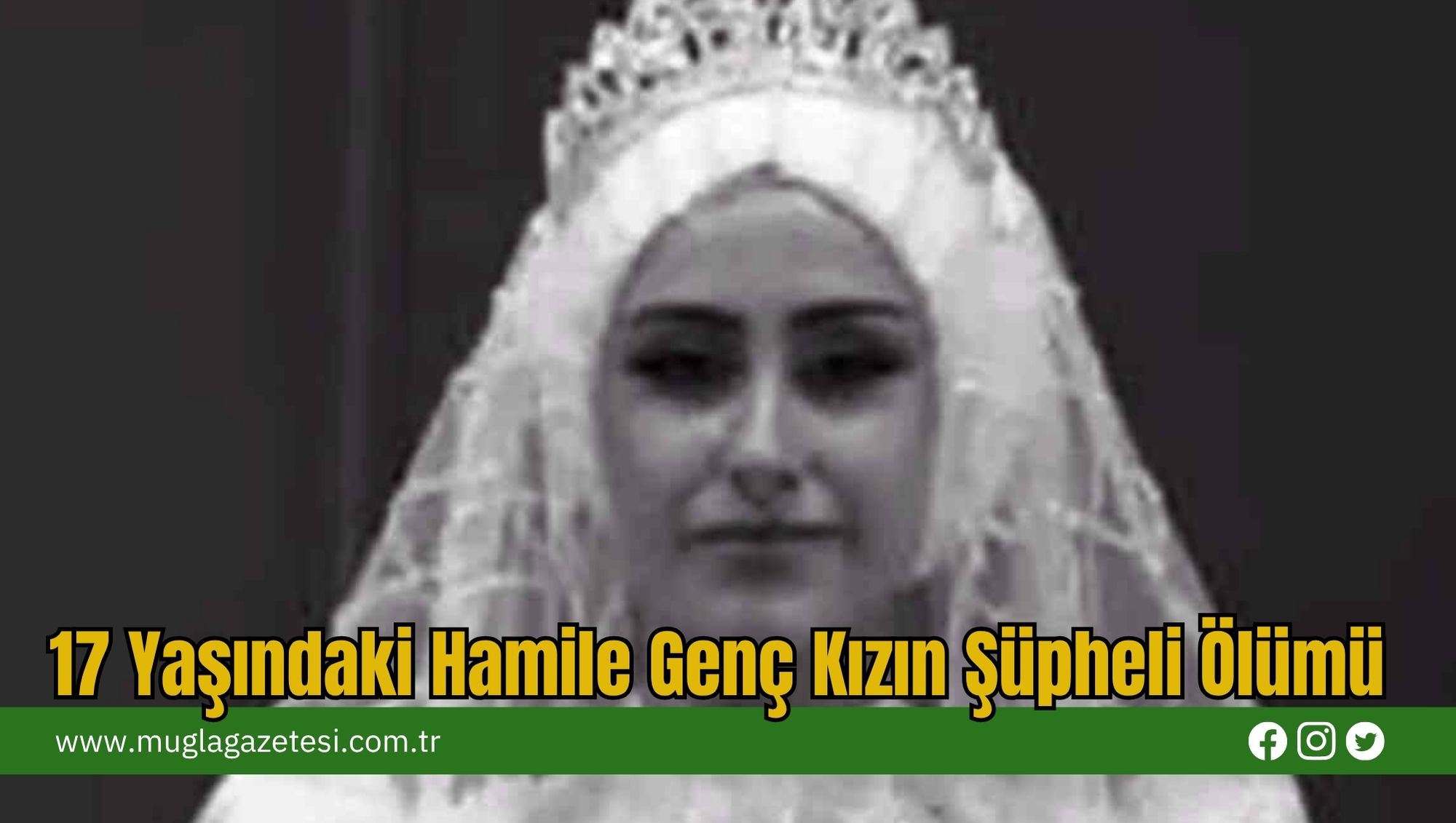 17 Yaşındaki Hamile Genç Kızın Şüpheli Ölümü
