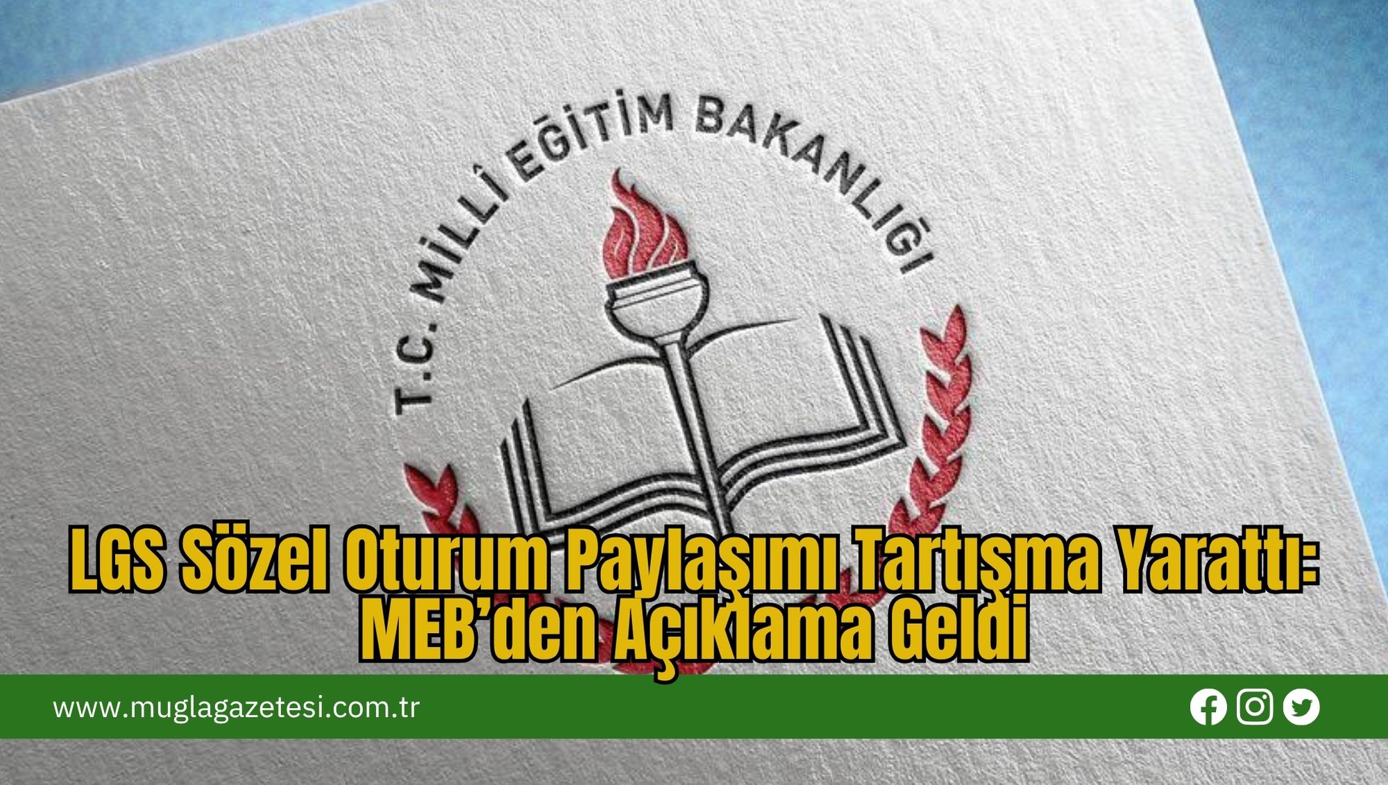 LGS Sözel Oturum Paylaşımı Tartışma Yarattı: MEB’den Açıklama Geldi