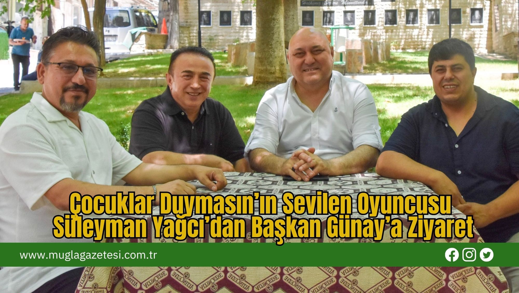 Çocuklar Duymasın’ın Sevilen Oyuncusu Süleyman Yağcı’dan Başkan Günay’a Ziyaret