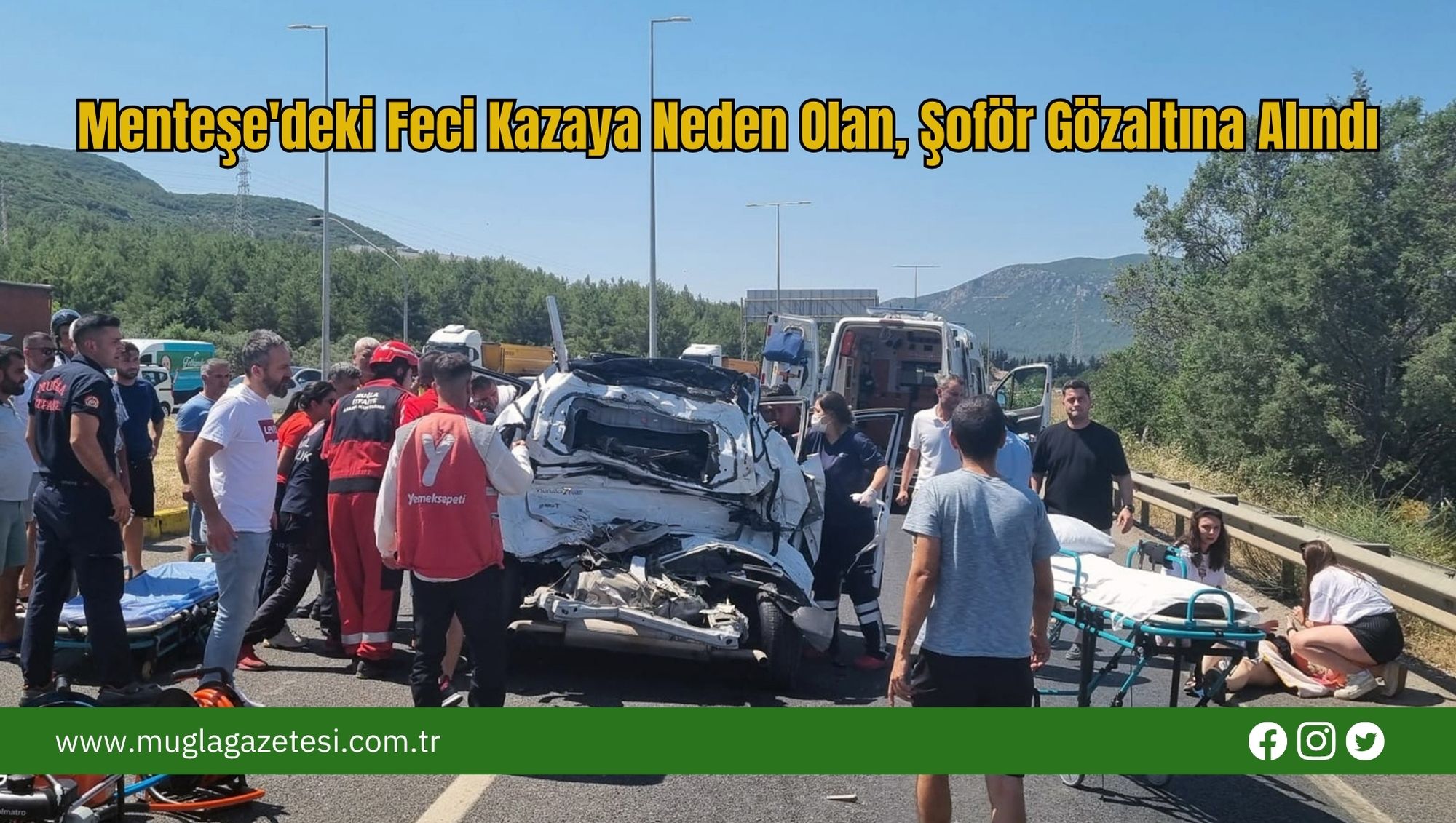 Menteşe'deki Feci Kazaya Neden Olan, Şoför Gözaltına Alındı